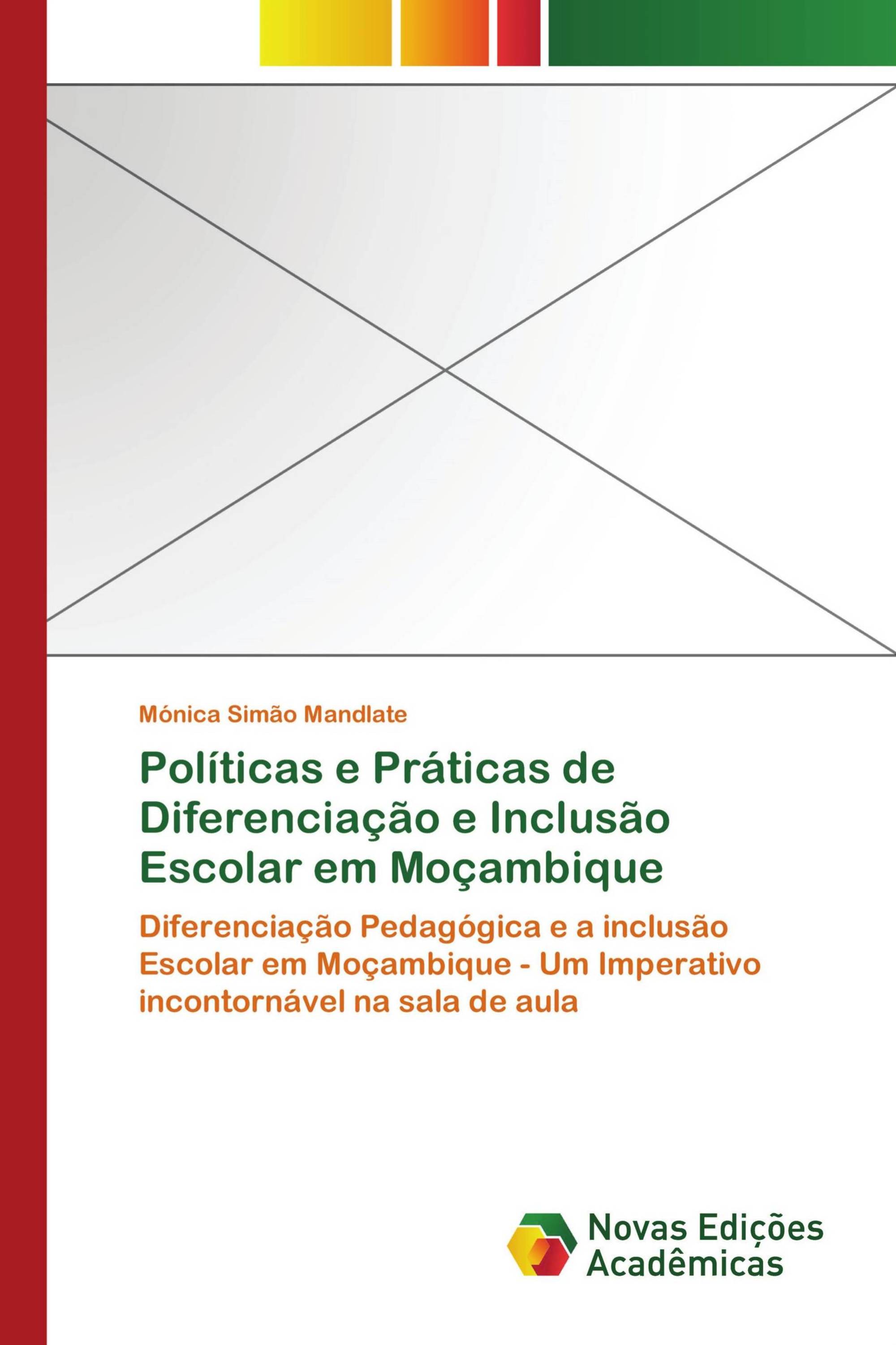 Políticas e Práticas de Diferenciação e Inclusão Escolar em Moçambique