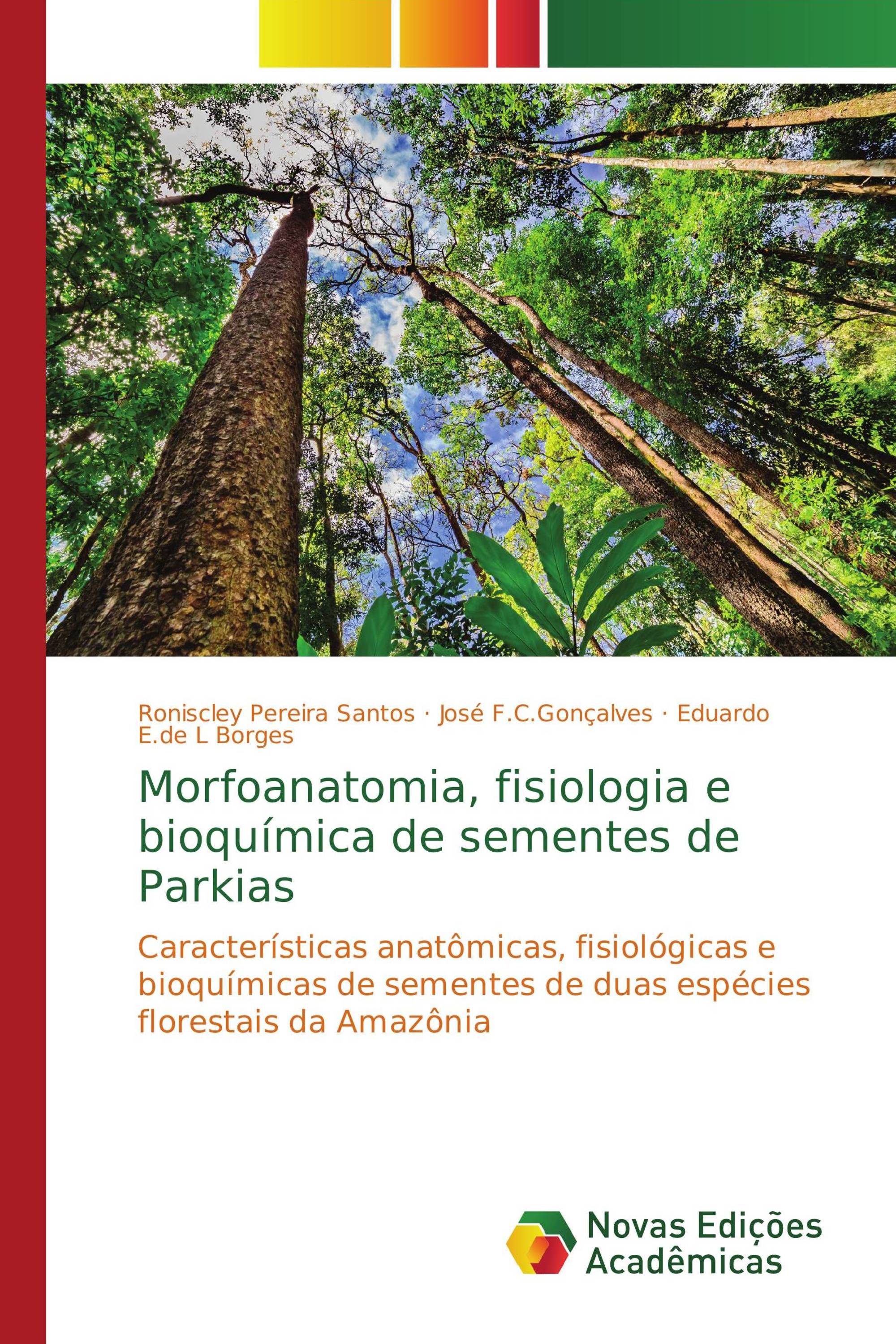 Morfoanatomia, fisiologia e bioquímica de sementes de Parkias