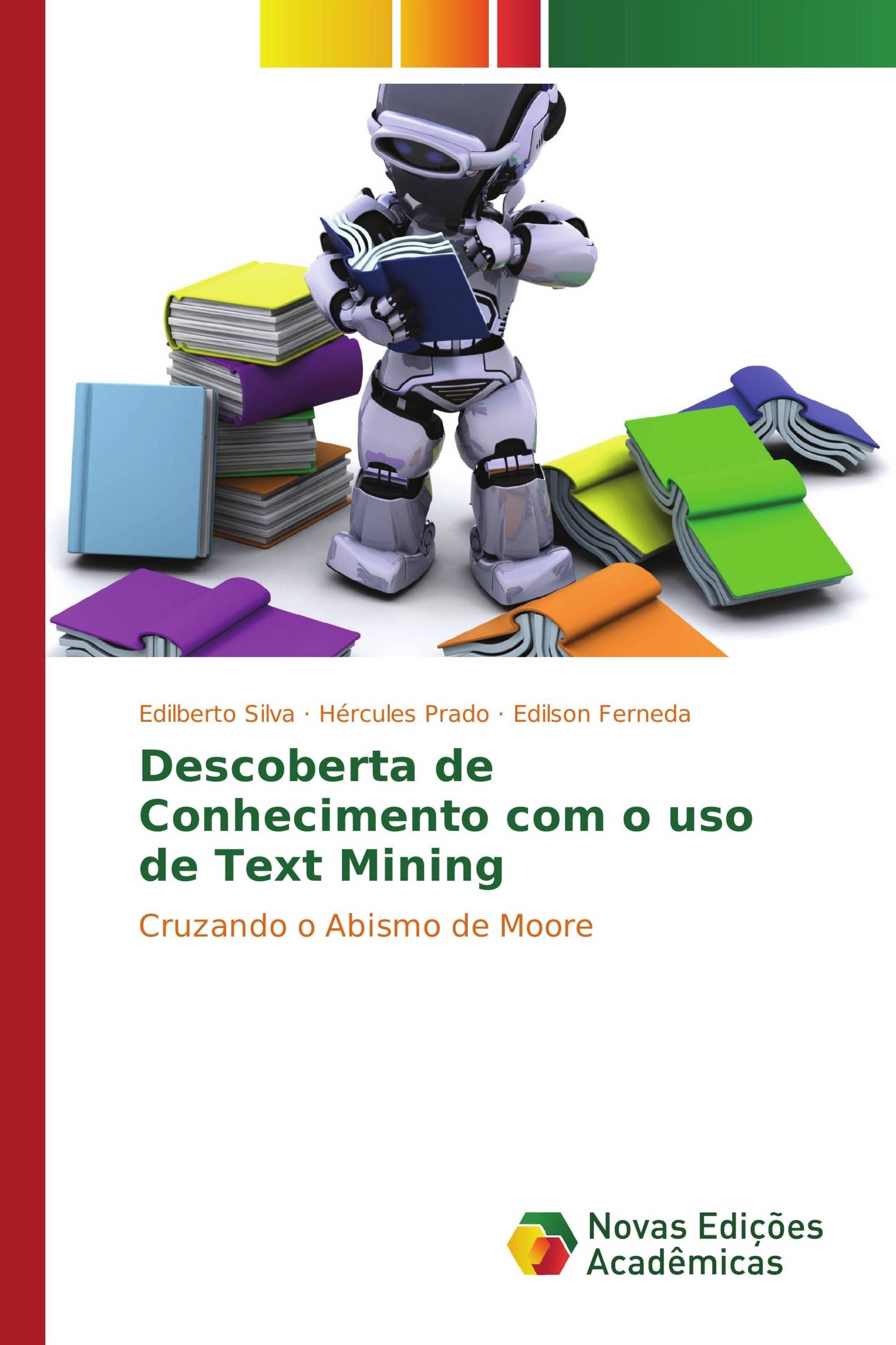 Descoberta de Conhecimento com o uso de Text Mining