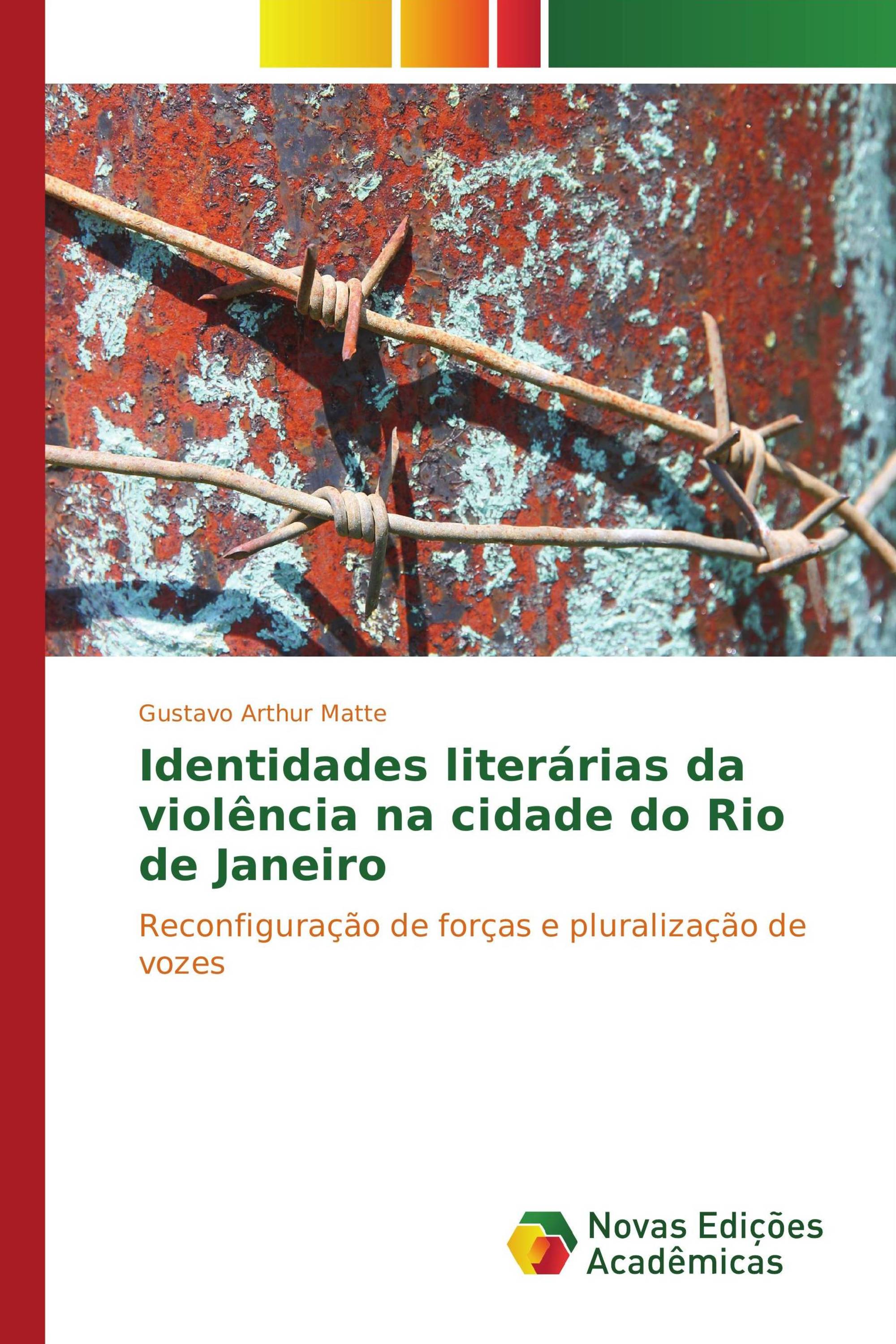 Identidades literárias da violência na cidade do Rio de Janeiro