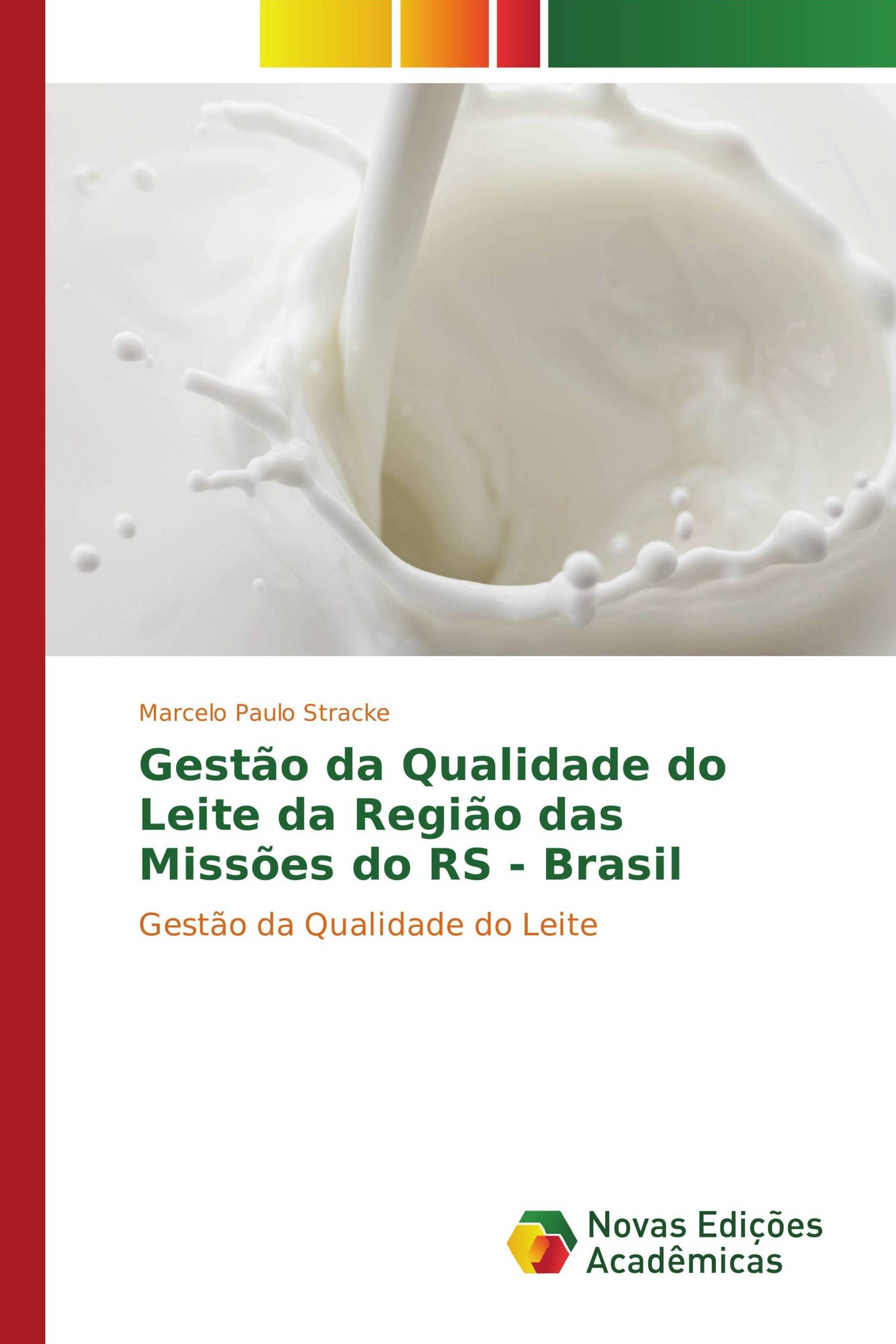 Gestão da Qualidade do Leite da Região das Missões do RS - Brasil