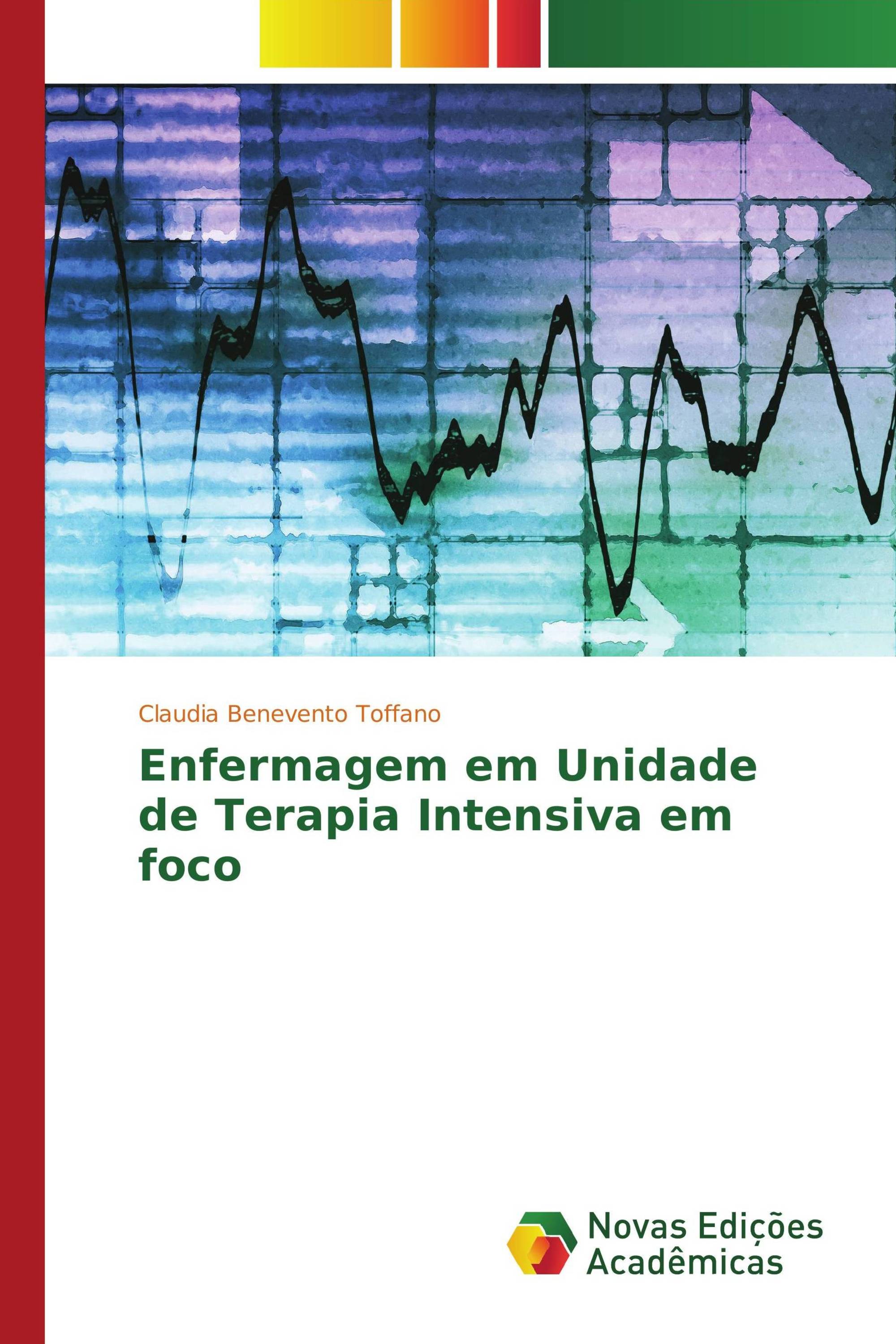 Enfermagem em Unidade de Terapia Intensiva em foco