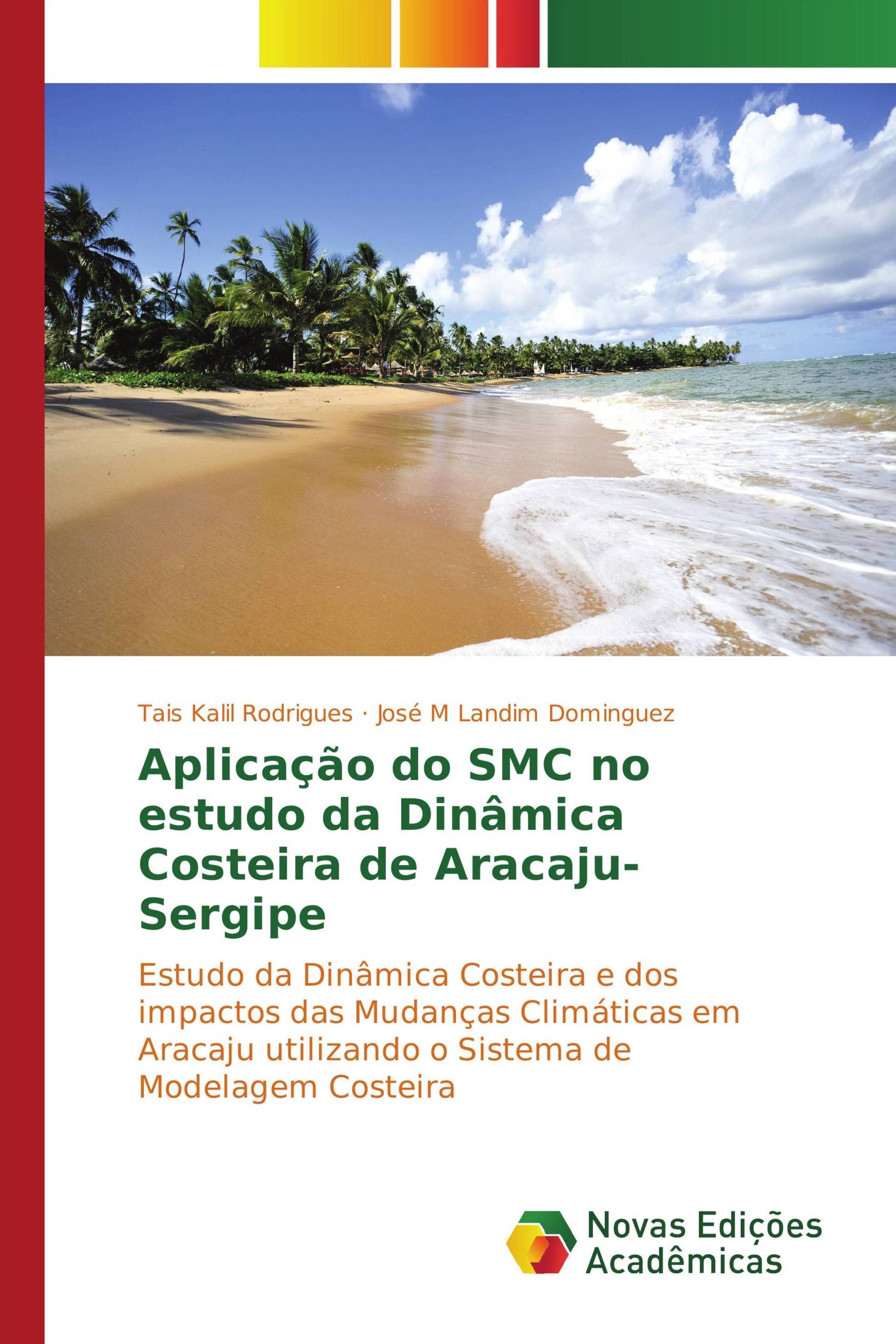 Aplicação do SMC no estudo da Dinâmica Costeira de Aracaju-Sergipe