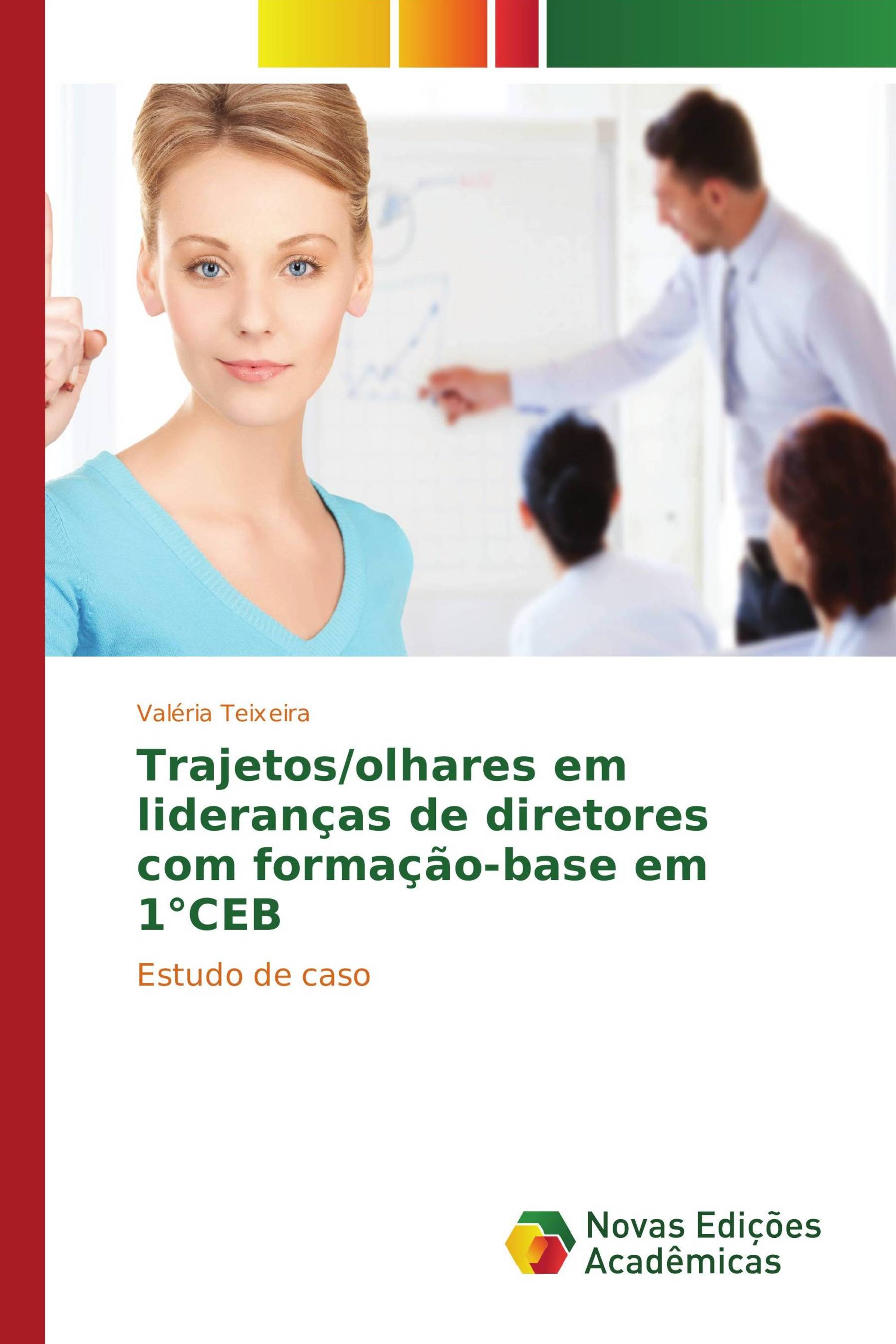 Trajetos/olhares em lideranças de diretores com formação-base em 1°CEB