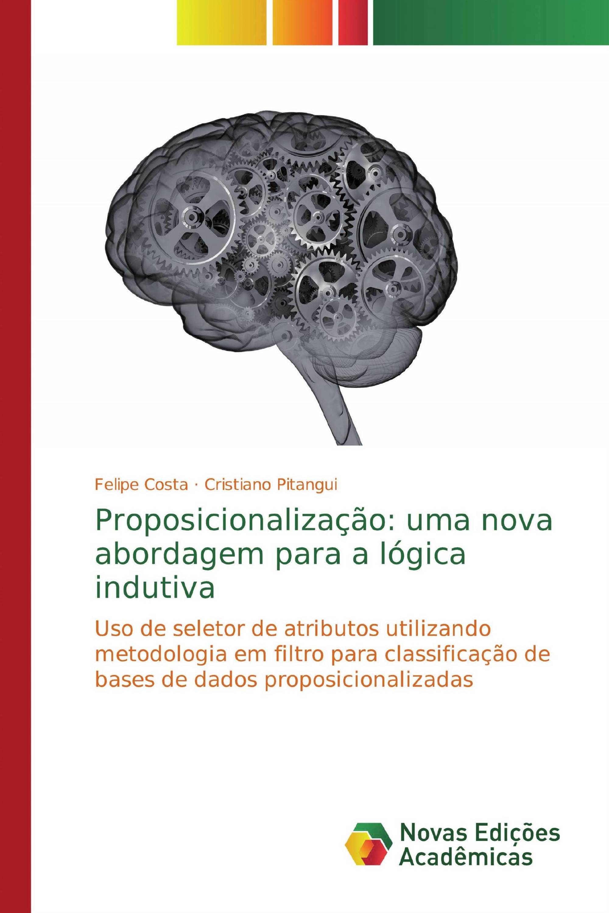 Proposicionalização: uma nova abordagem para a lógica indutiva