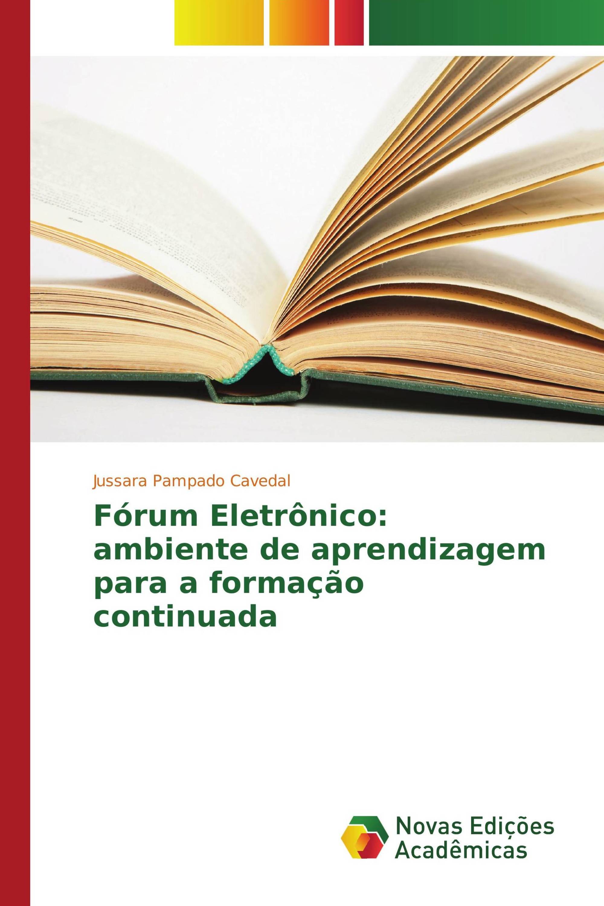 Fórum Eletrônico: ambiente de aprendizagem para a formação continuada