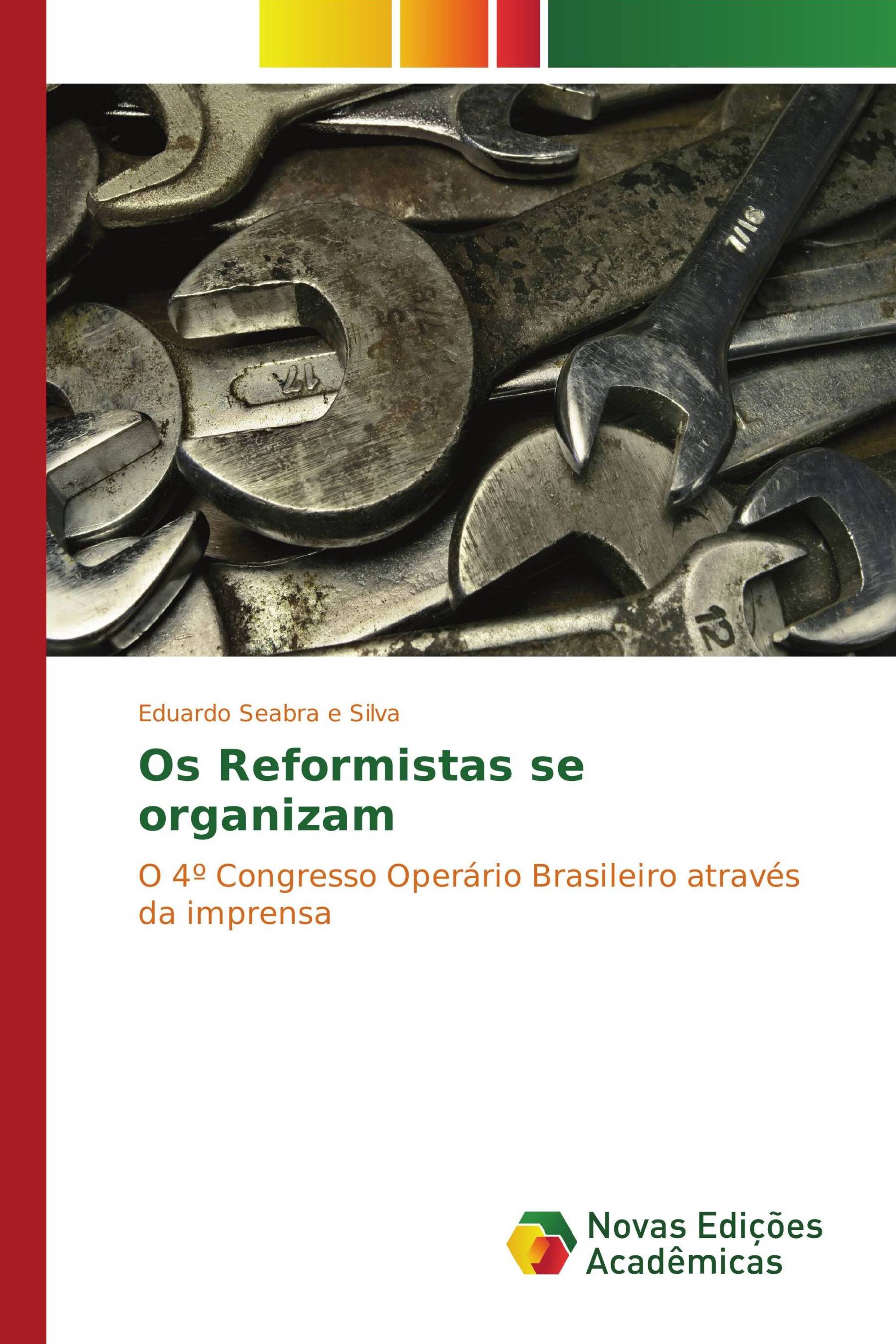 Os Reformistas se organizam