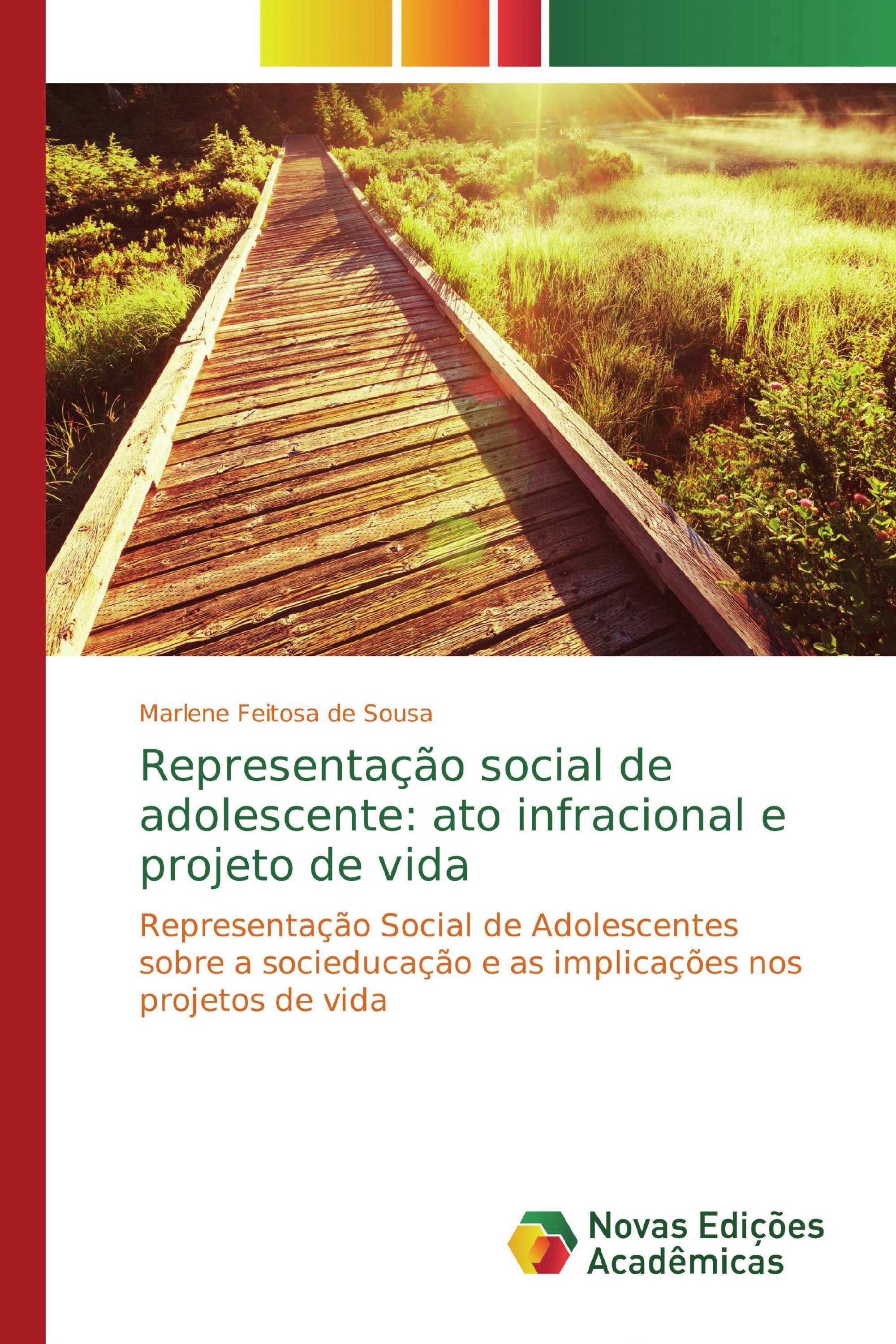 Representação social de adolescente: ato infracional e projeto de vida