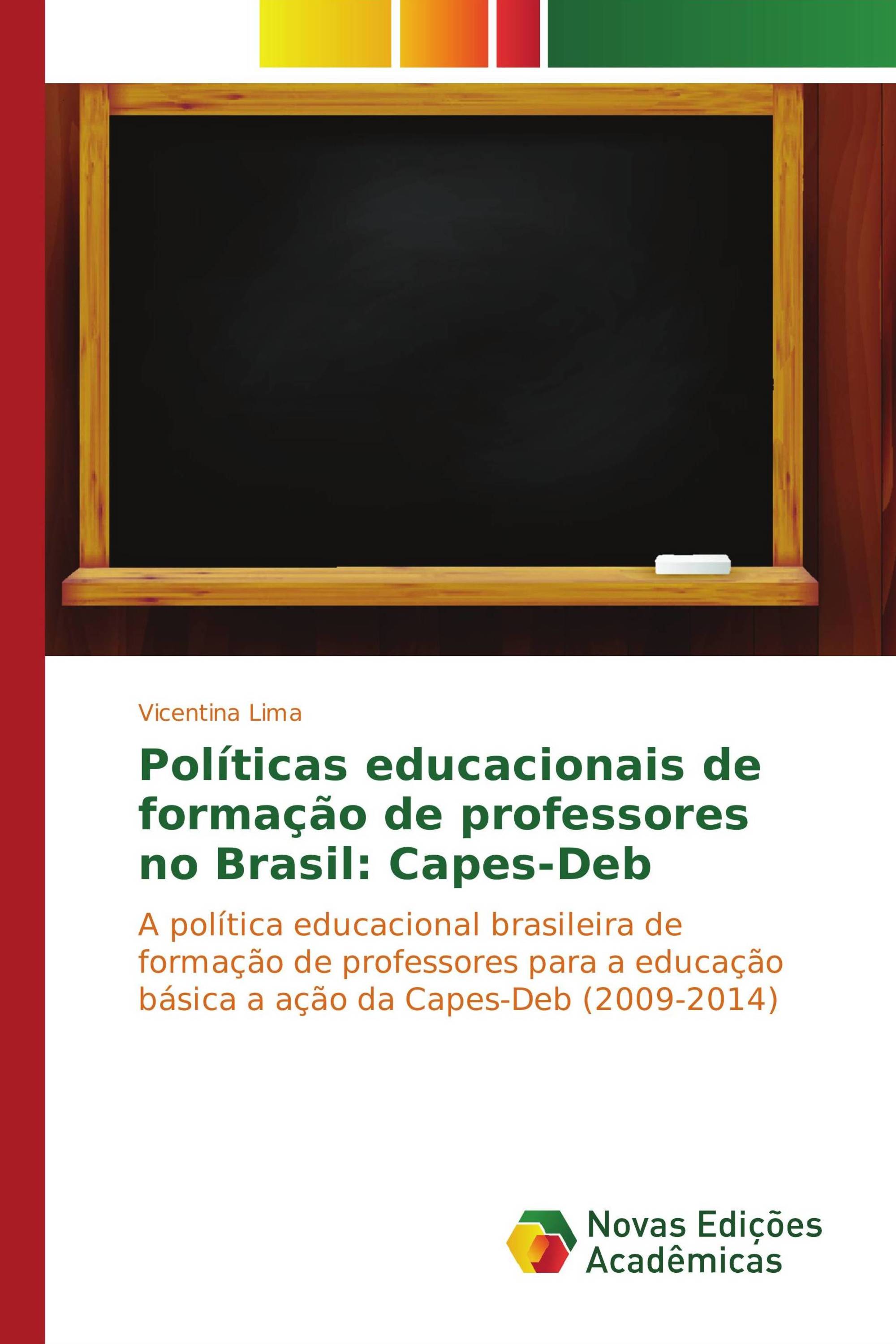 Políticas educacionais de formação de professores no Brasil: Capes-Deb