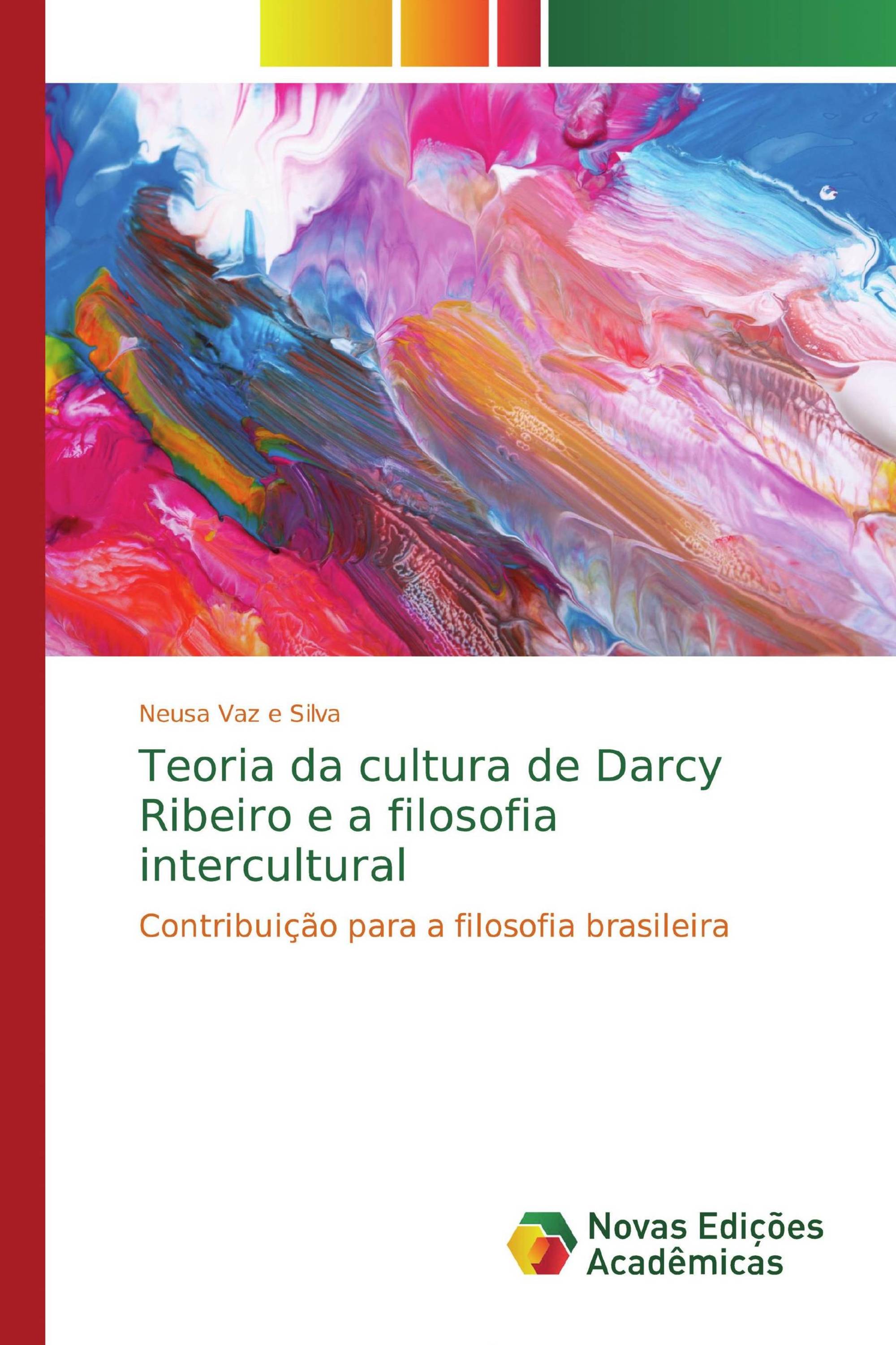 Teoria da cultura de Darcy Ribeiro e a filosofia intercultural