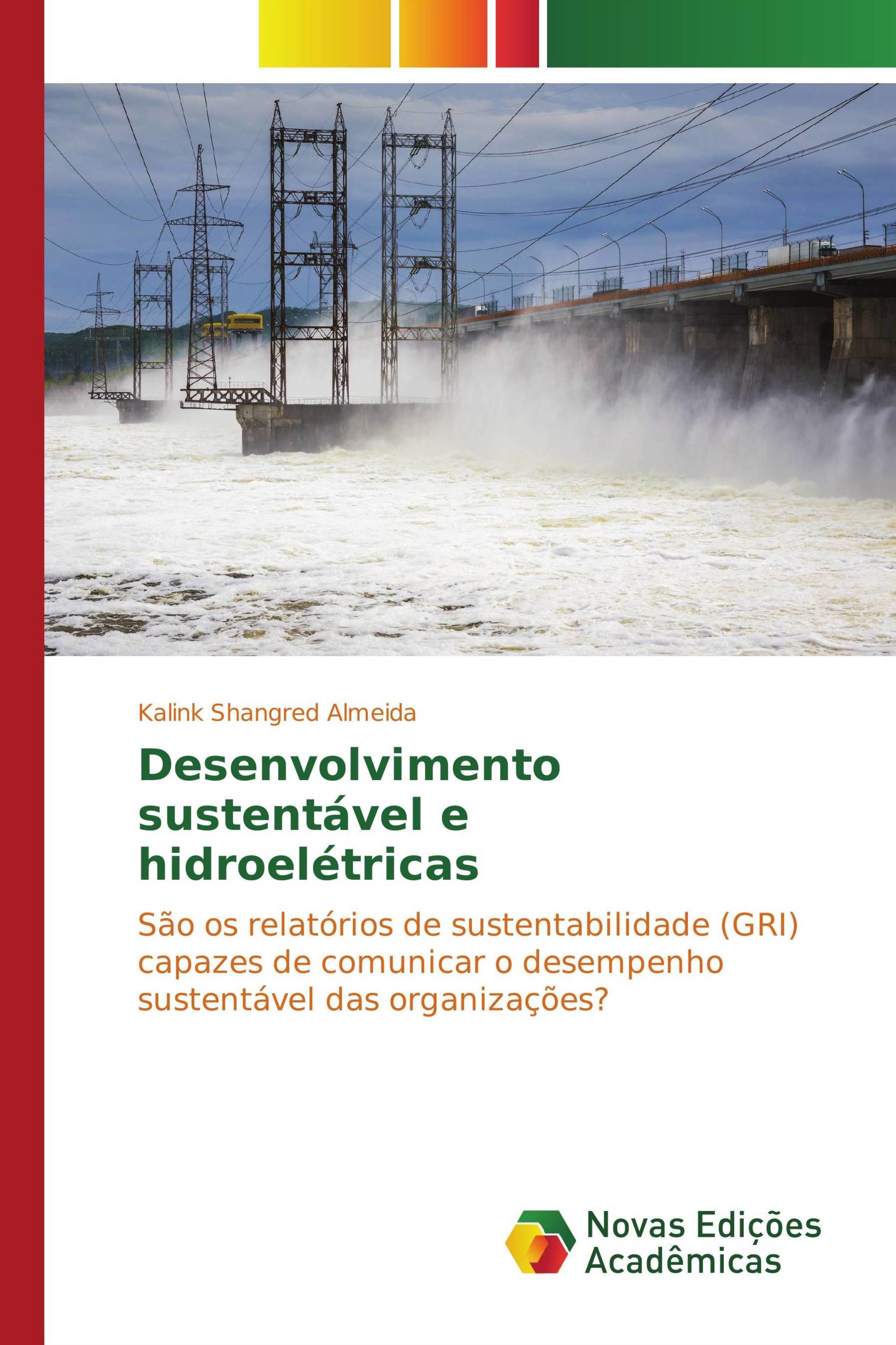 Desenvolvimento sustentável e hidroelétricas