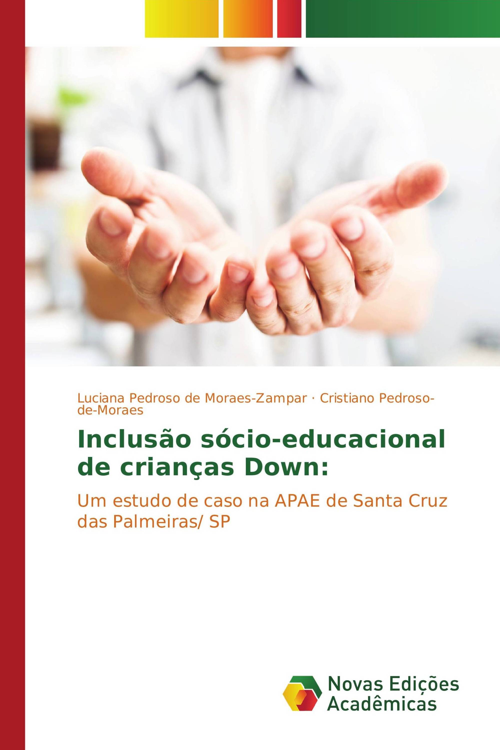 Inclusão sócio-educacional de crianças Down: