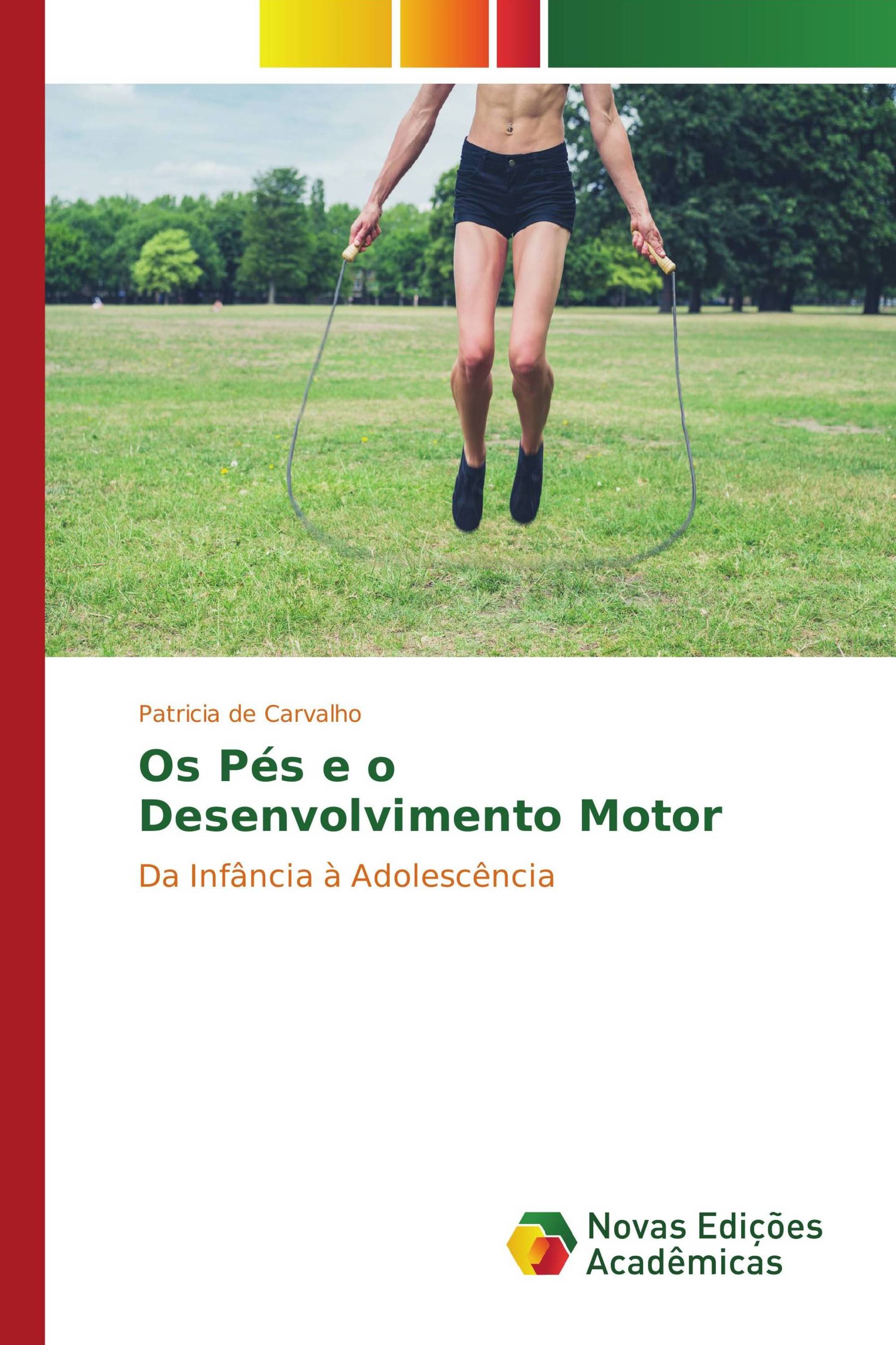 Os Pés e o Desenvolvimento Motor