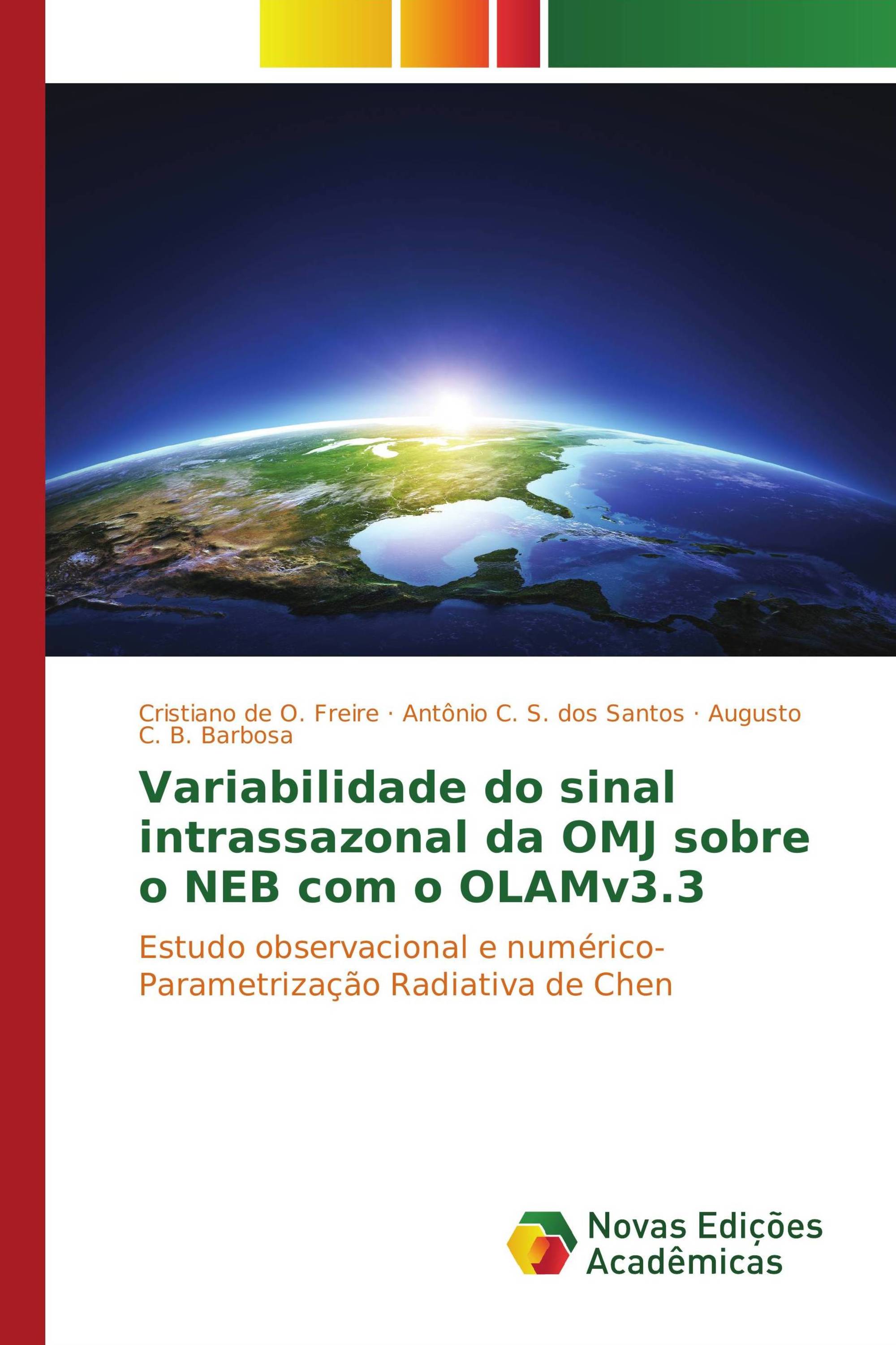 Variabilidade do sinal intrassazonal da OMJ sobre o NEB com o OLAMv3.3