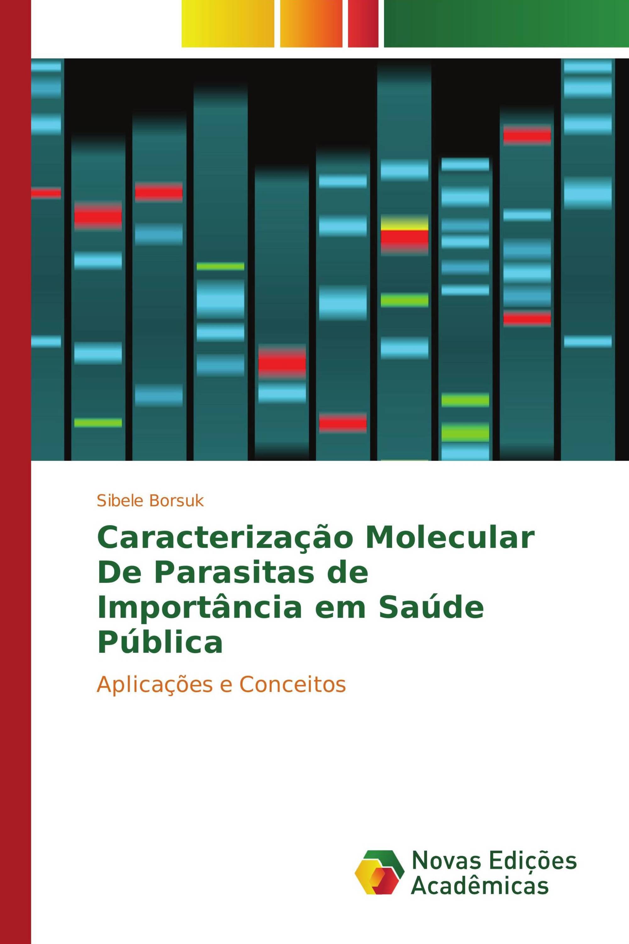 Caracterização Molecular De Parasitas de Importância em Saúde Pública