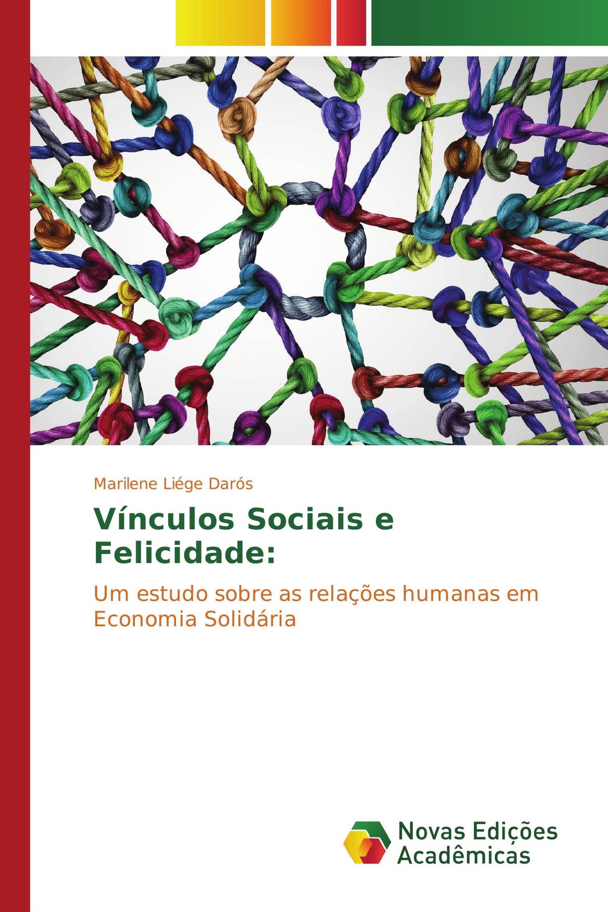 Vínculos Sociais e Felicidade: