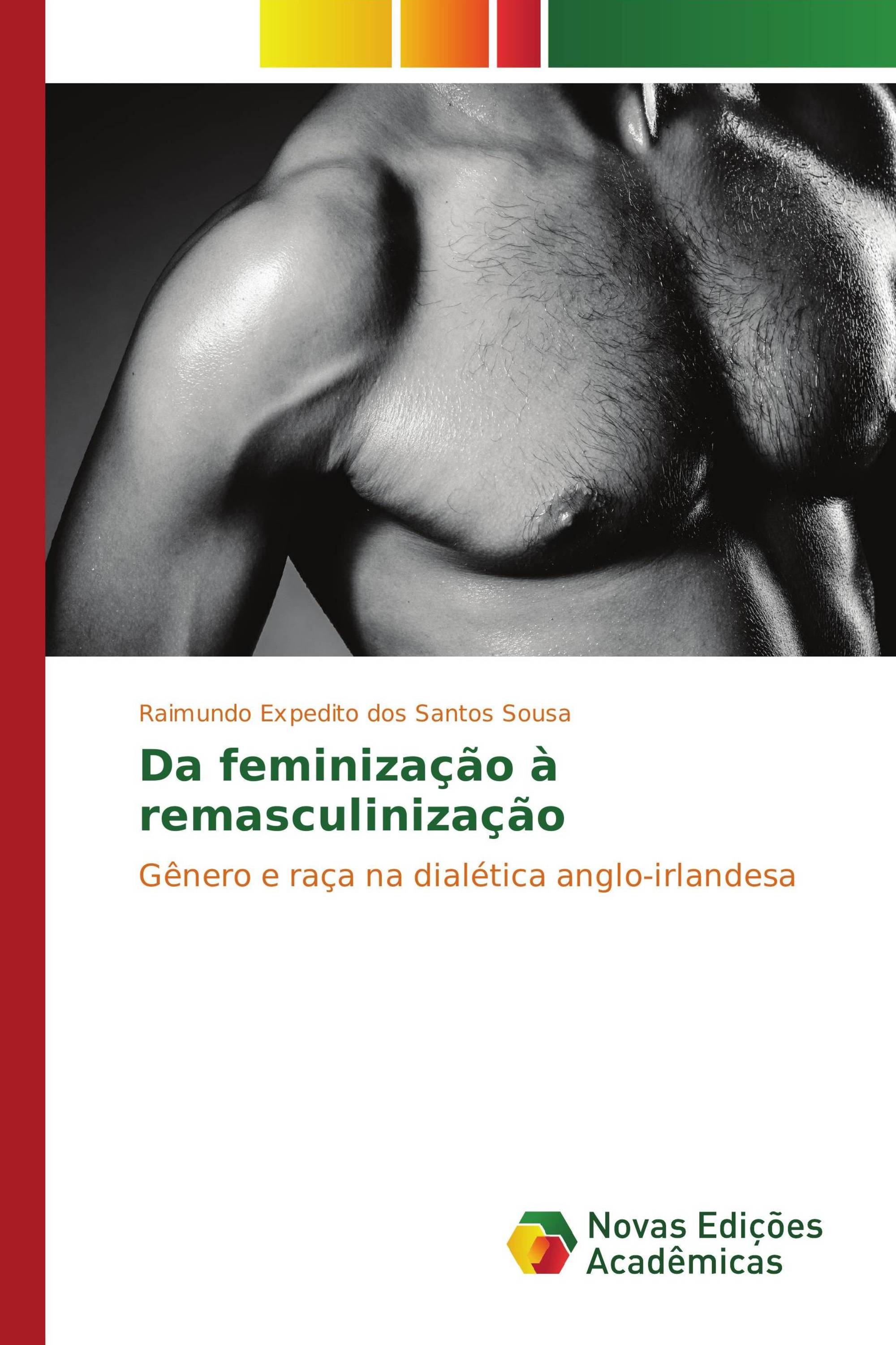 Da feminização à remasculinização