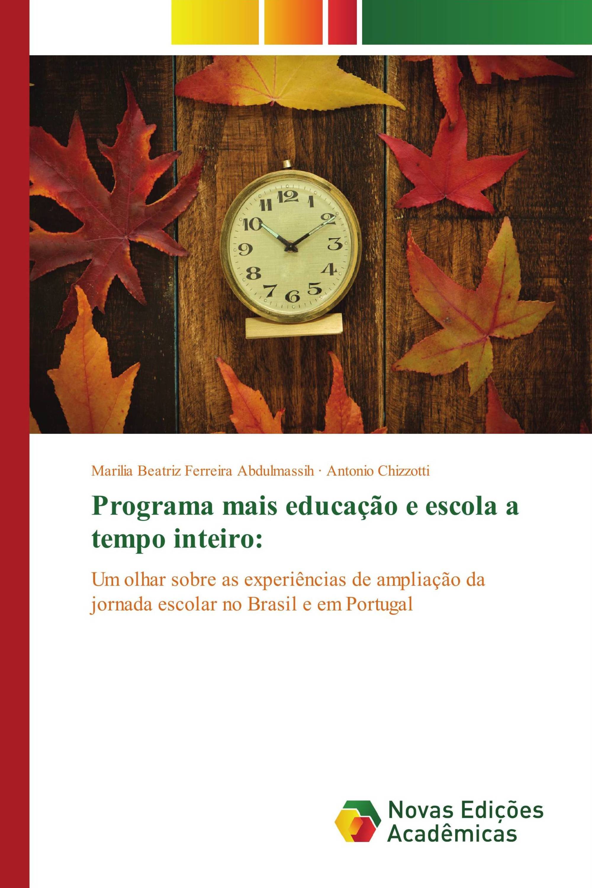 Programa mais educação e escola a tempo inteiro: