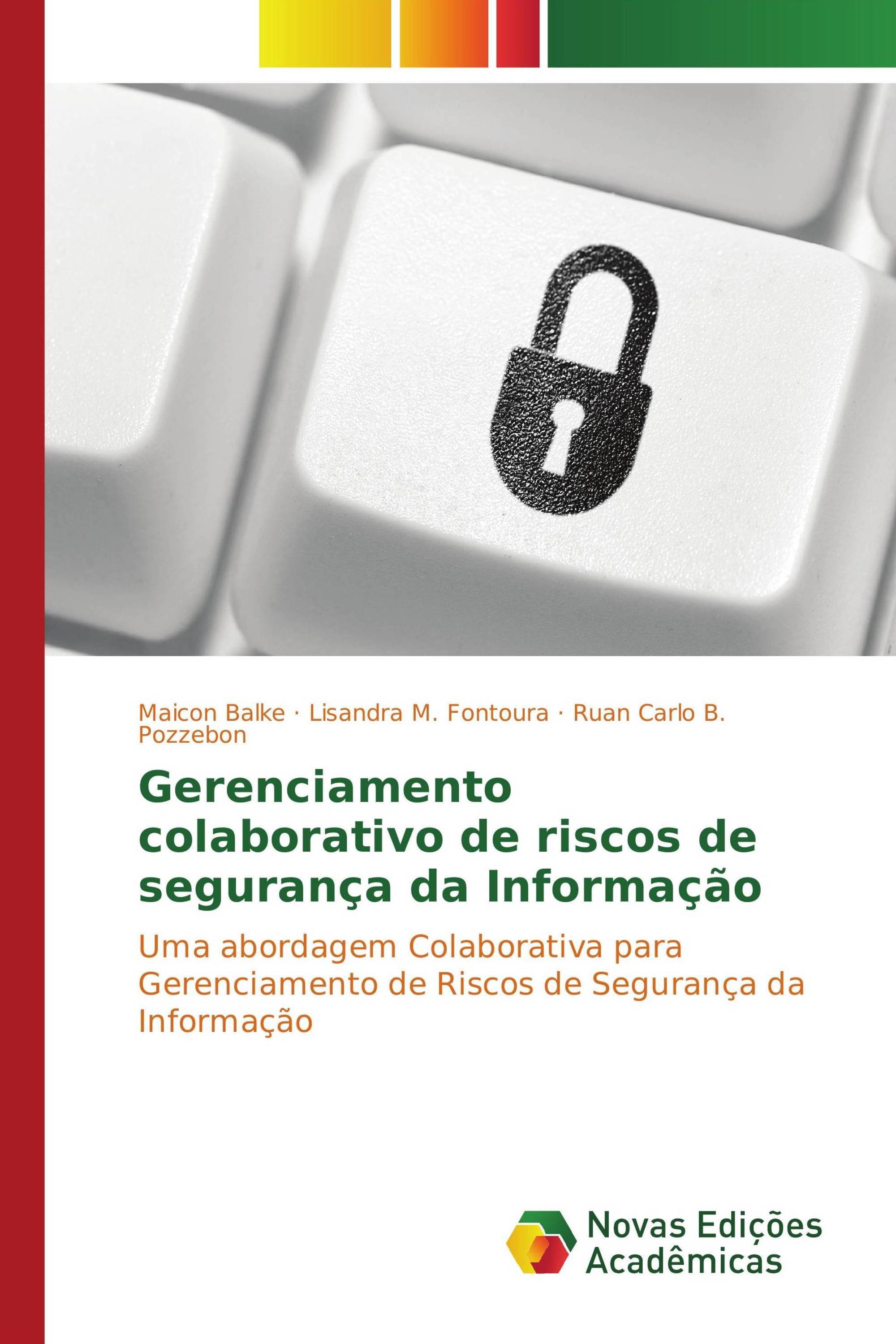 Gerenciamento colaborativo de riscos de segurança da Informação