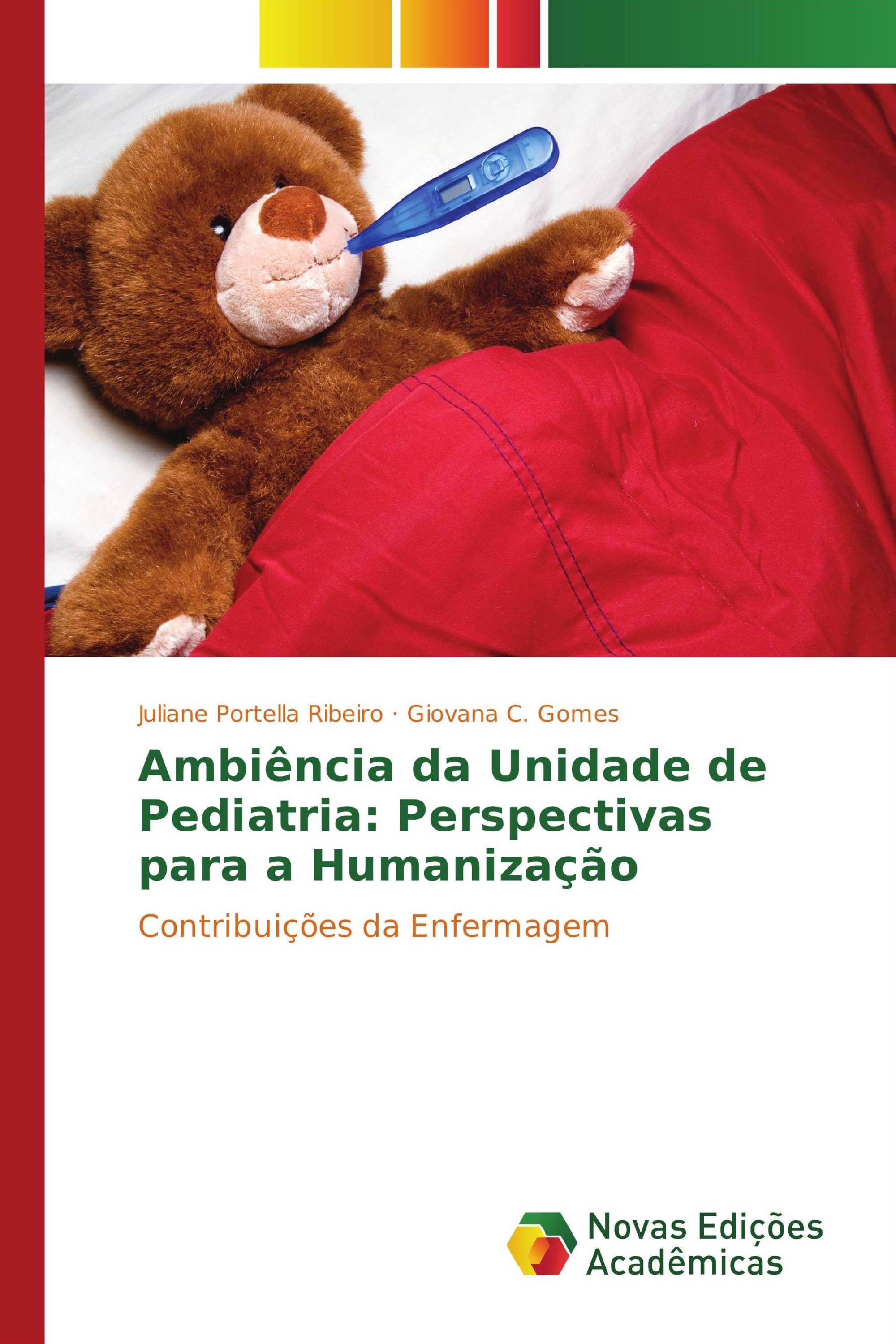 Ambiência da Unidade de Pediatria: Perspectivas para a Humanização