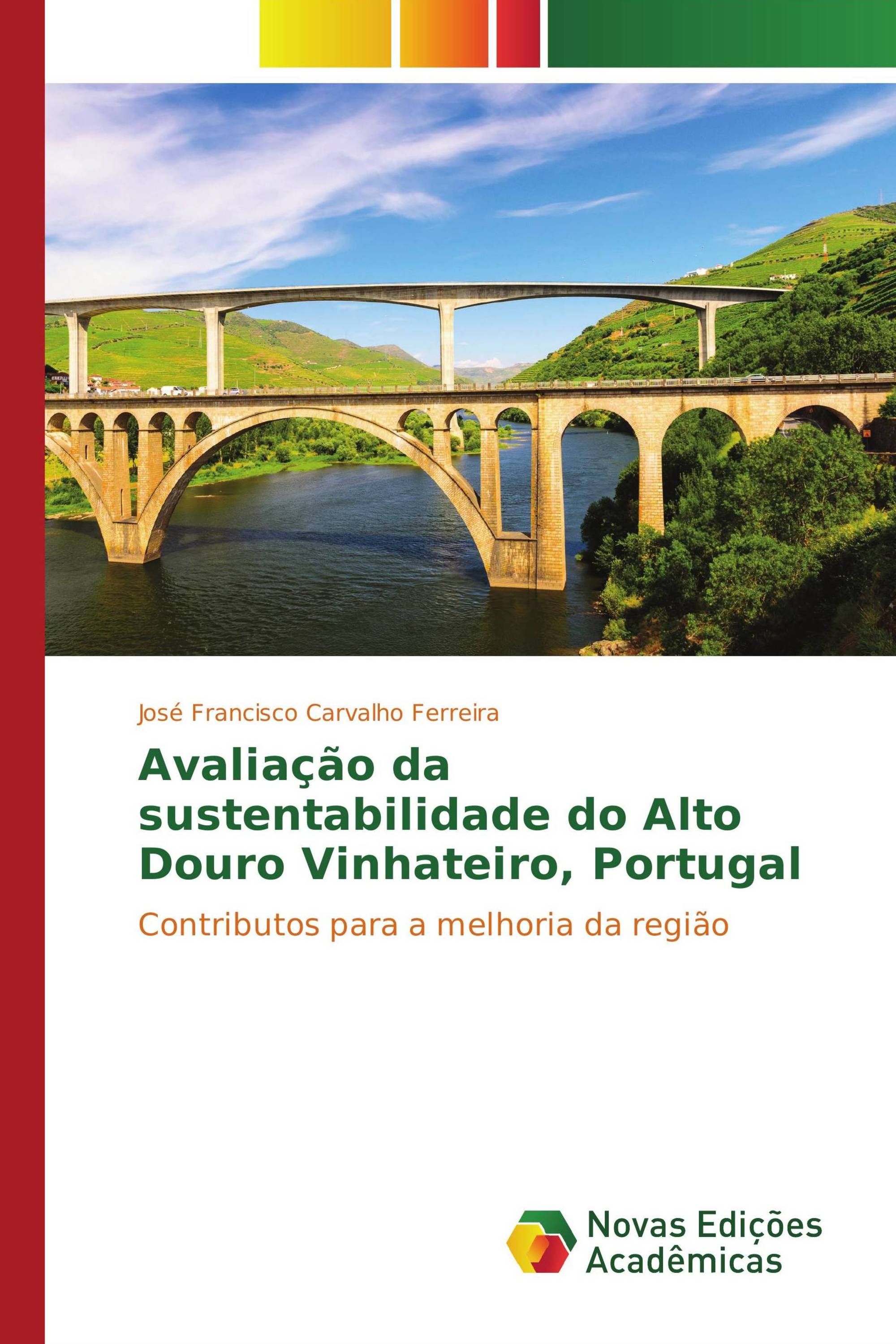 Avaliação da sustentabilidade do Alto Douro Vinhateiro, Portugal