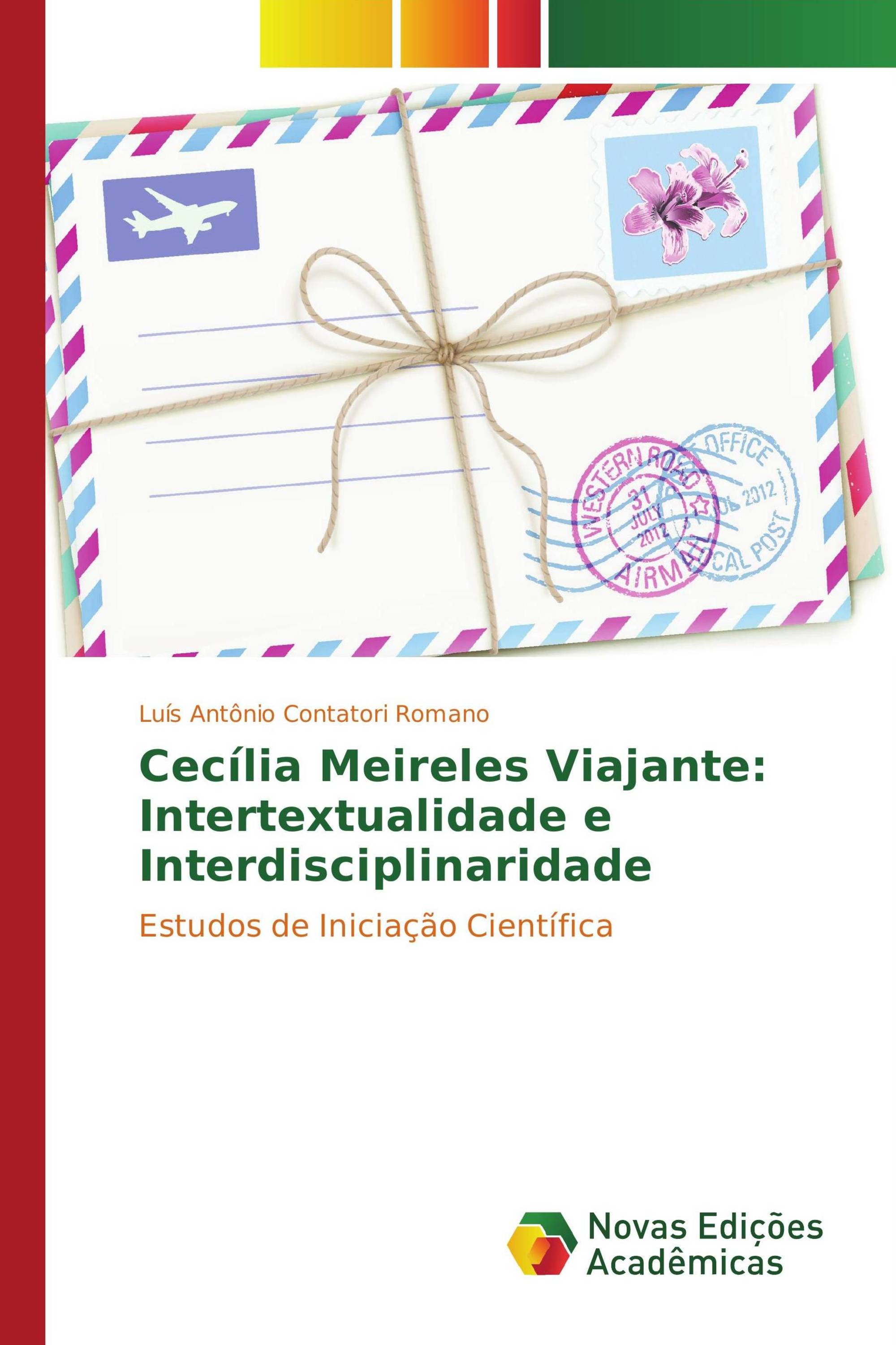 Cecília Meireles Viajante: Intertextualidade e Interdisciplinaridade