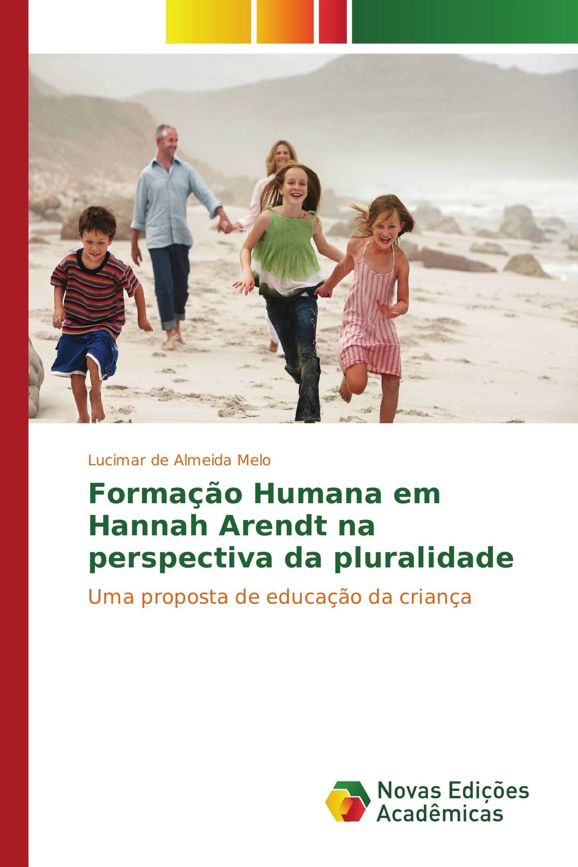 Formação Humana em Hannah Arendt na perspectiva da pluralidade