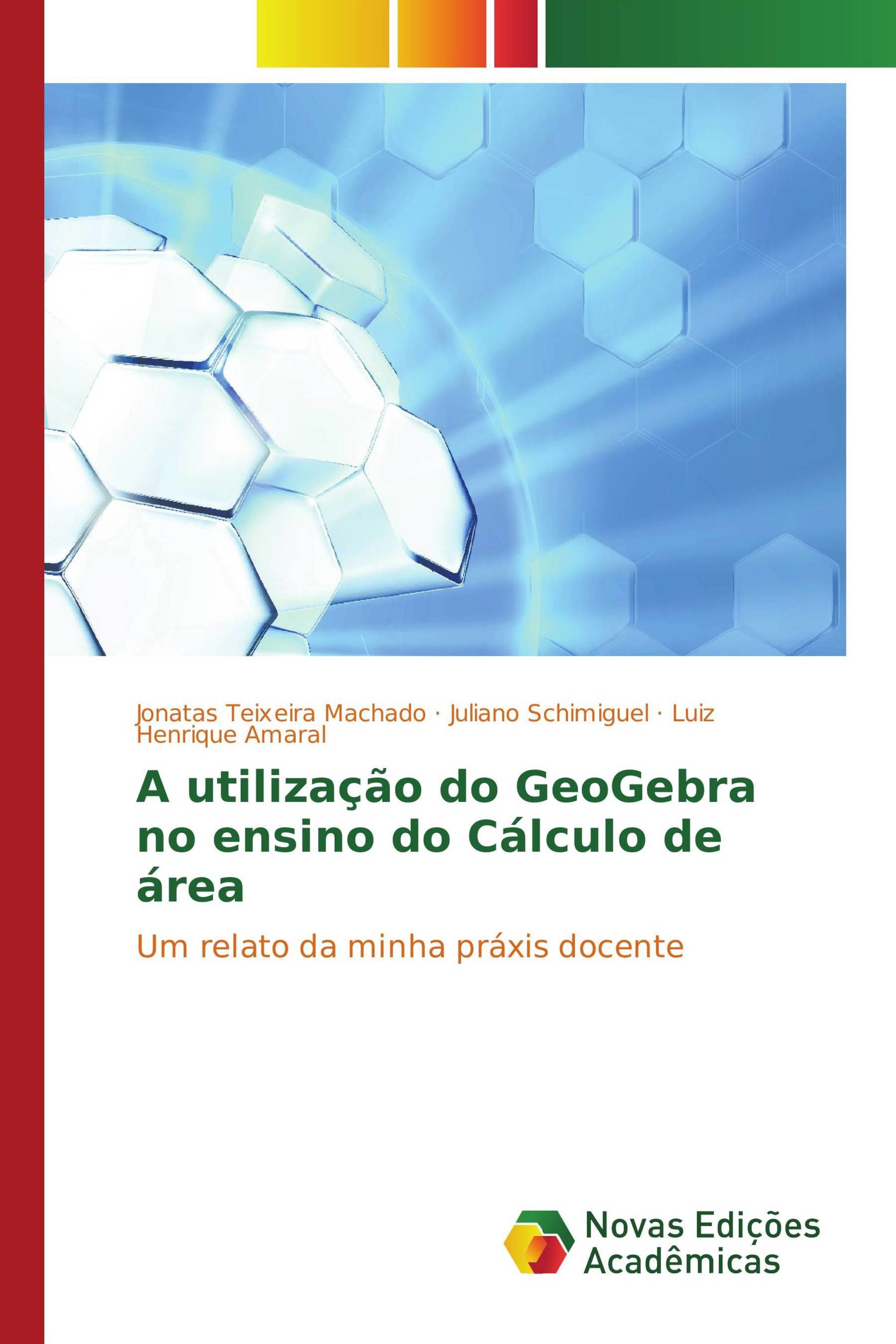 A utilização do GeoGebra no ensino do Cálculo de área