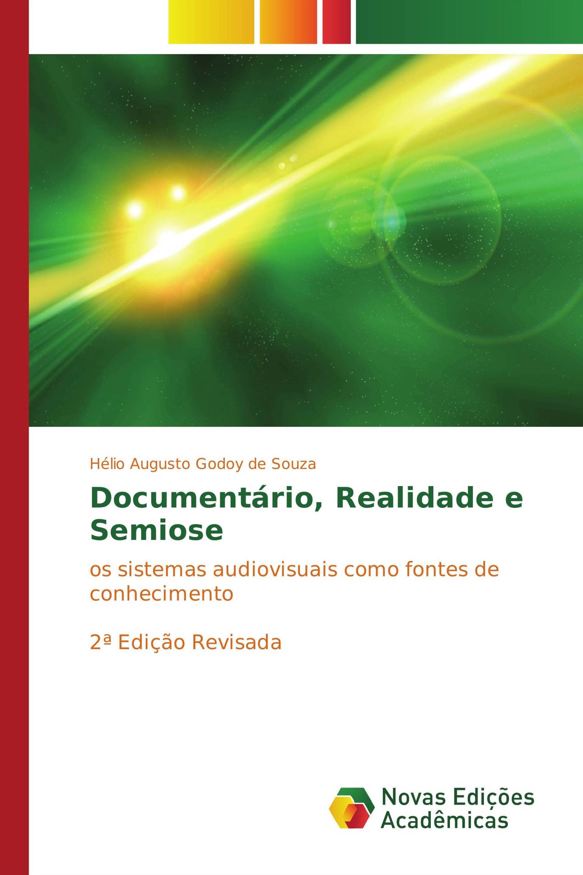 Documentário, Realidade e Semiose