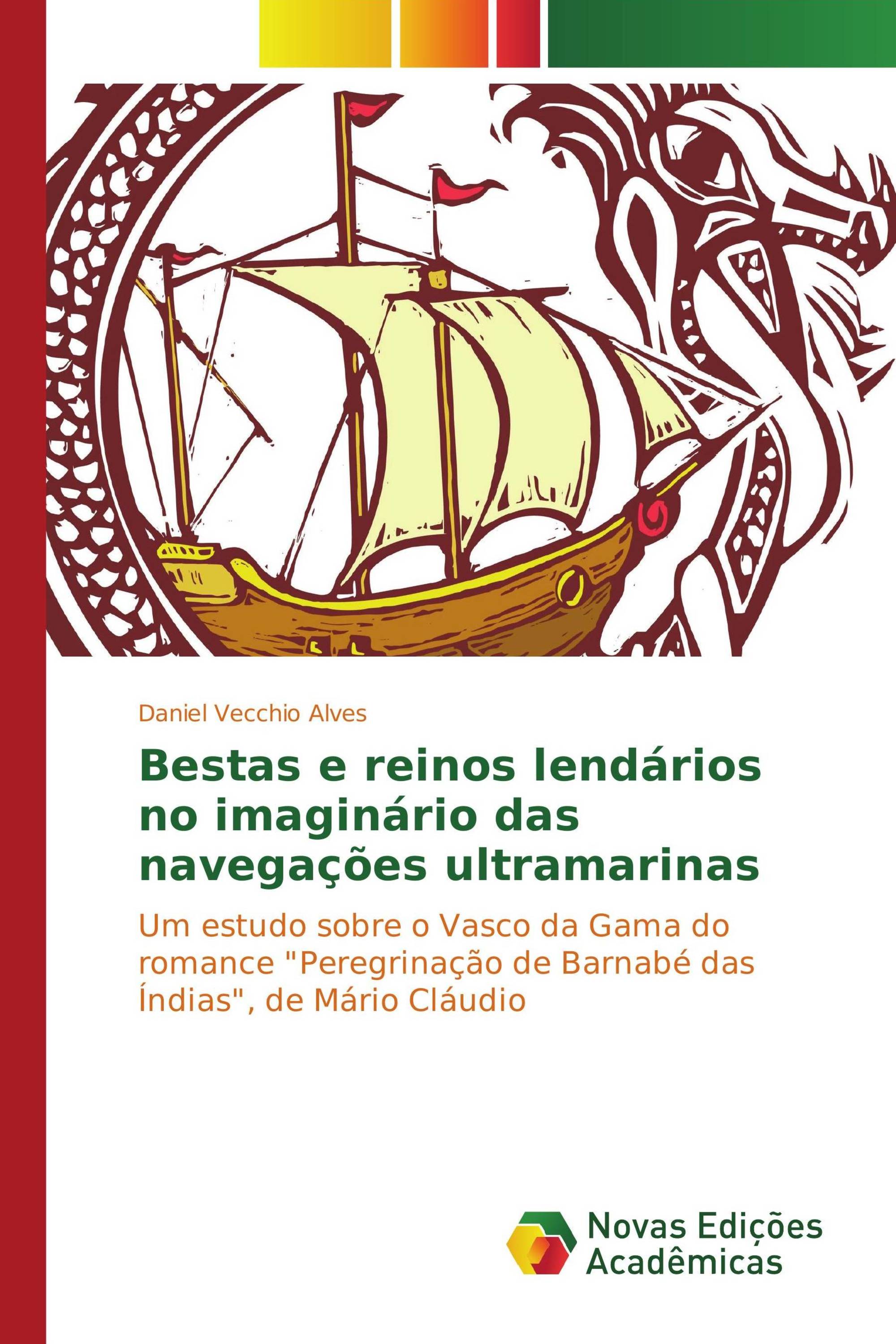 Bestas e reinos lendários no imaginário das navegações ultramarinas