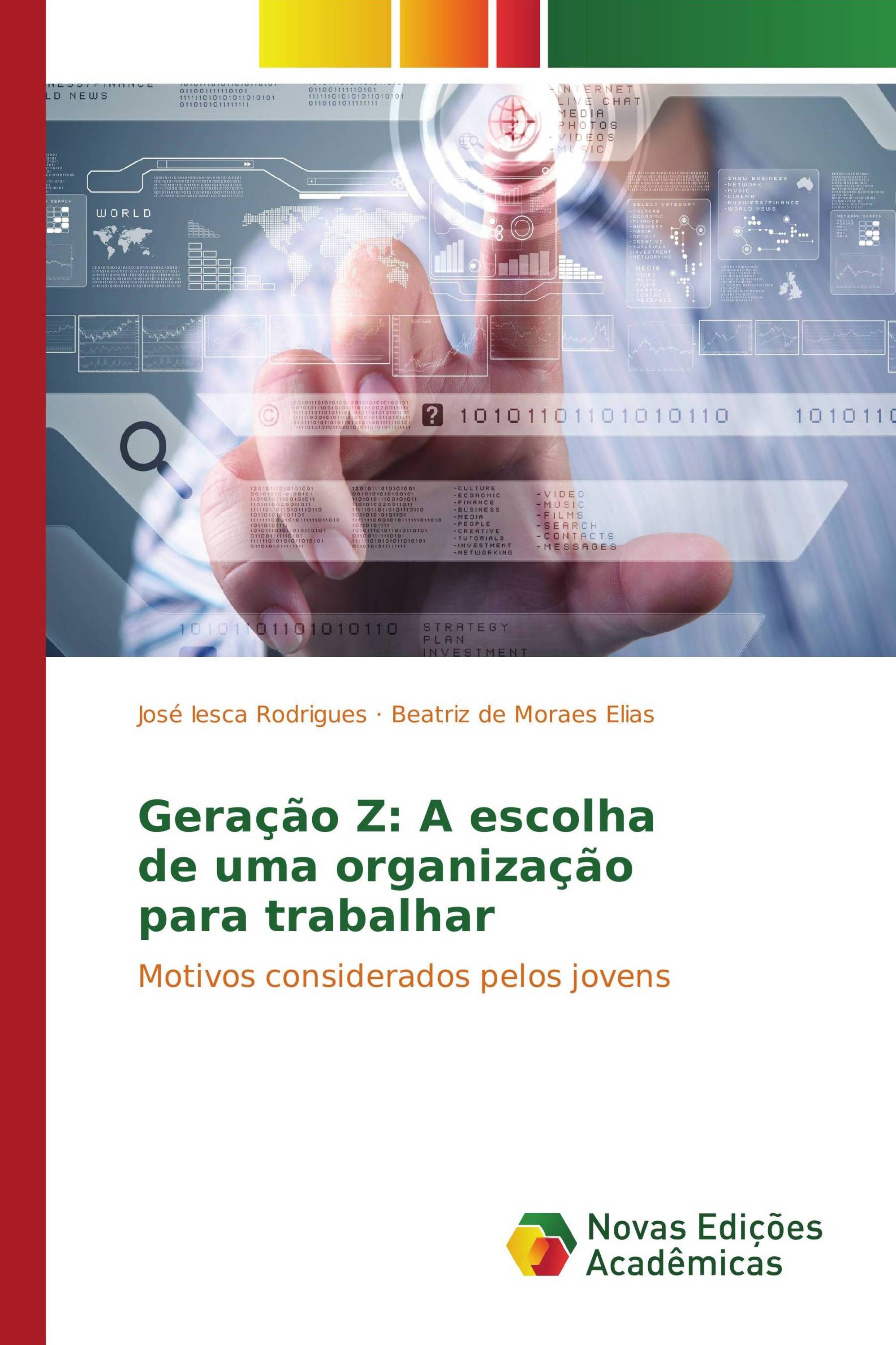 Geração Z: A escolha de uma organização para trabalhar