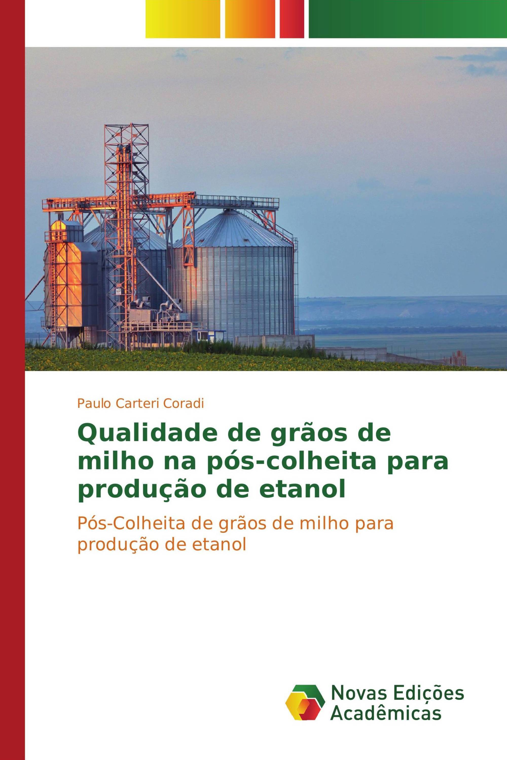 Qualidade de grãos de milho na pós-colheita para produção de etanol