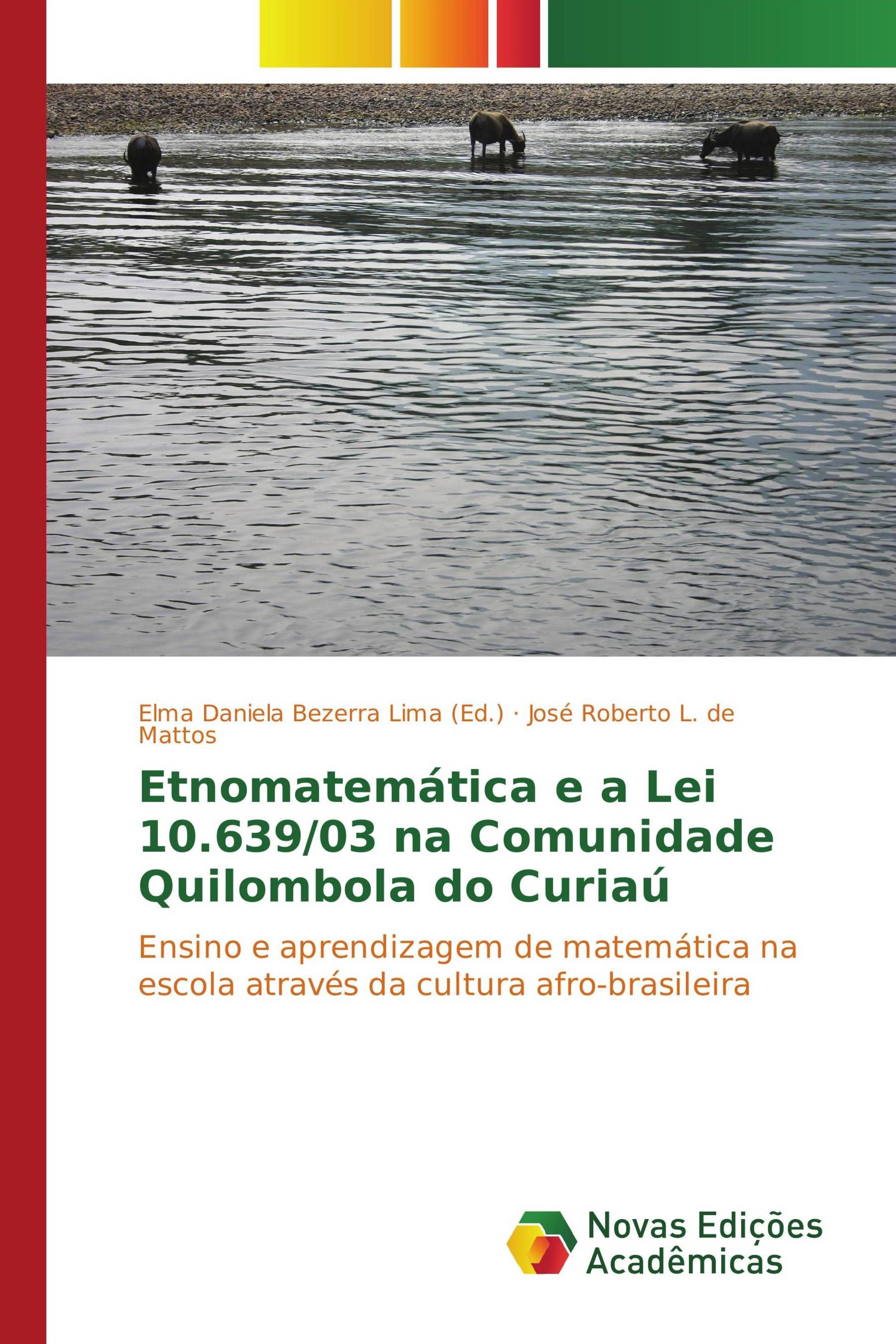 Etnomatemática e a Lei 10.639/03 na Comunidade Quilombola do Curiaú