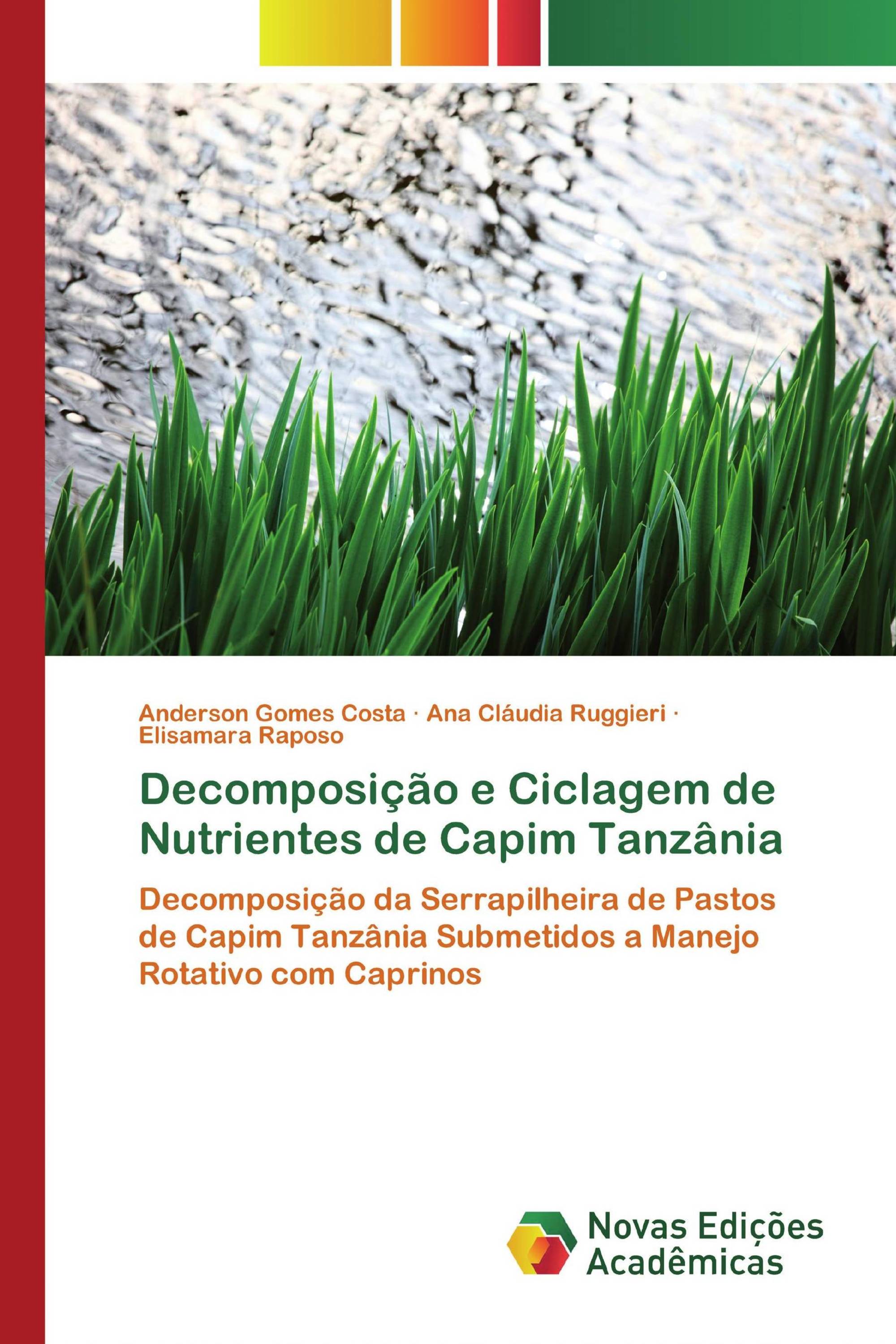 Decomposição e Ciclagem de Nutrientes de Capim Tanzânia