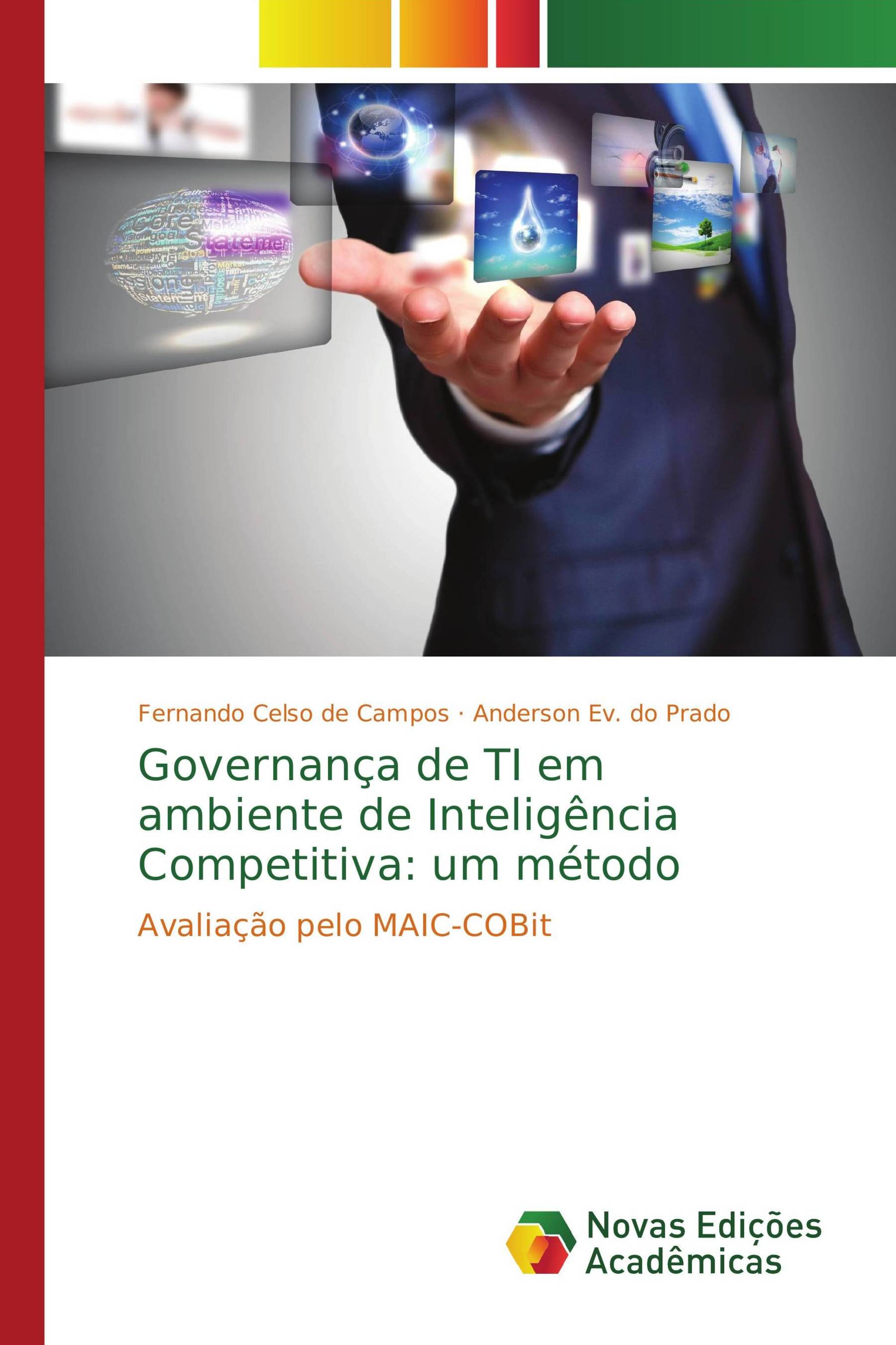 Governança de TI em ambiente de Inteligência Competitiva: um método