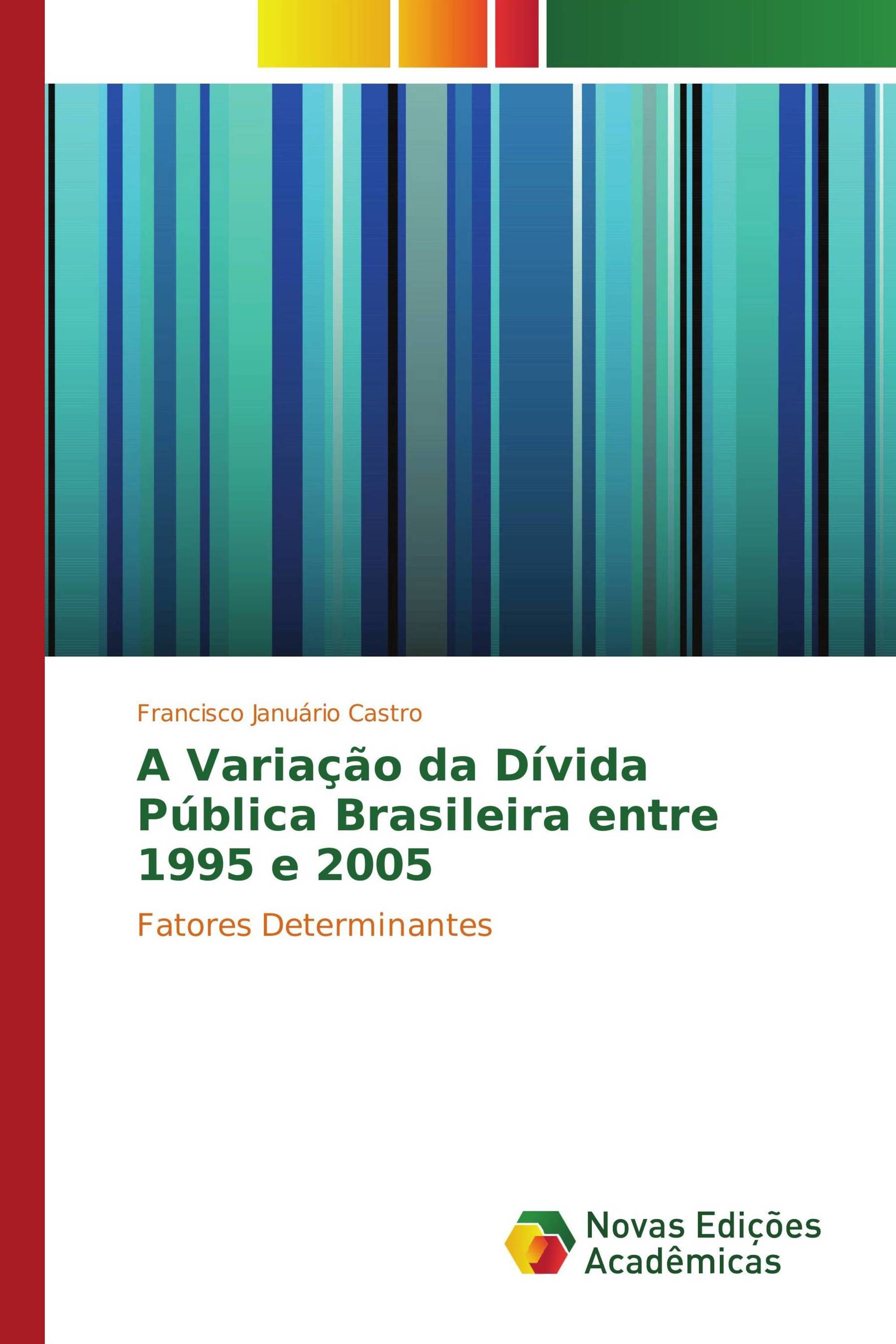 A Variação da Dívida Pública Brasileira entre 1995 e 2005