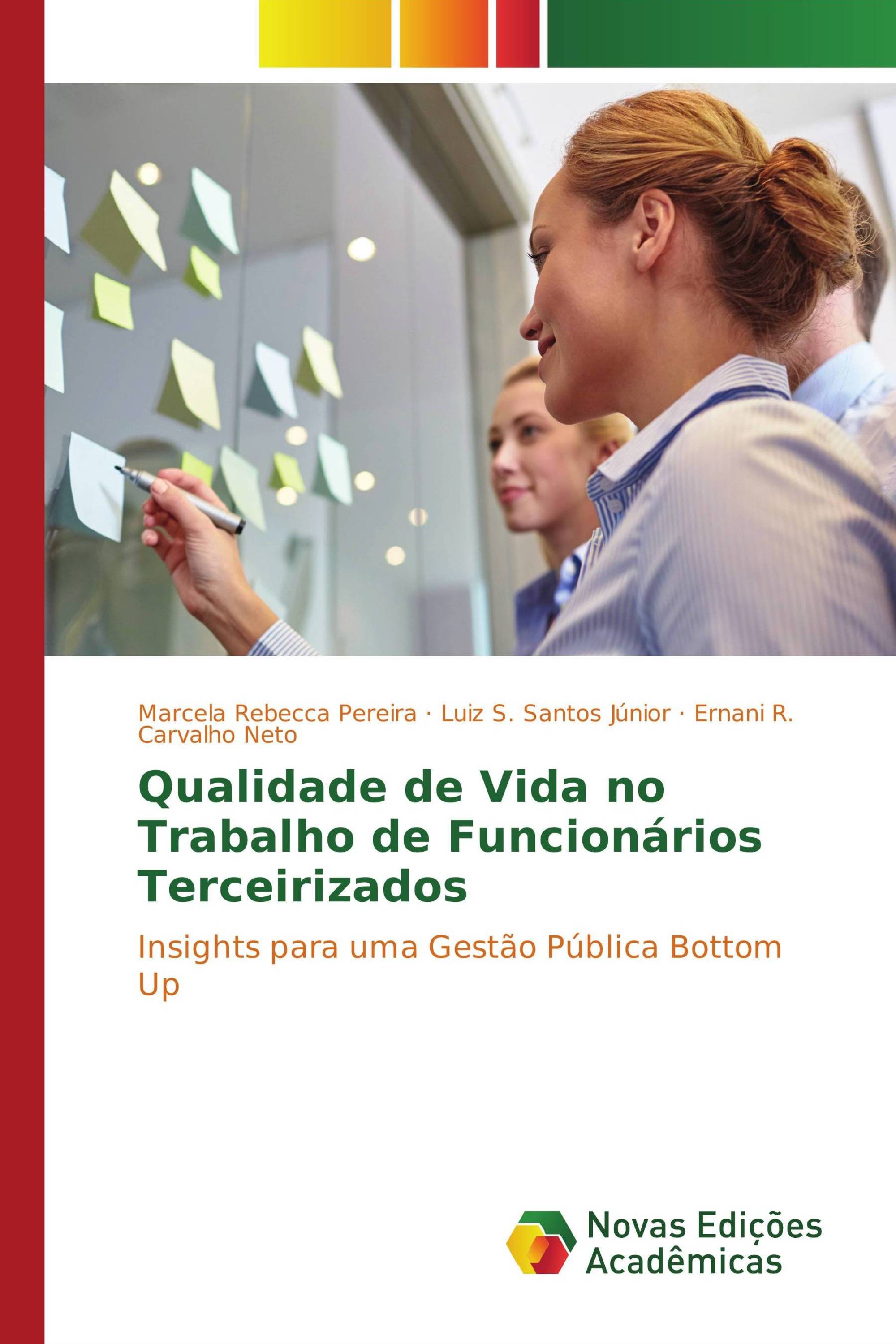 Qualidade de Vida no Trabalho de Funcionários Terceirizados