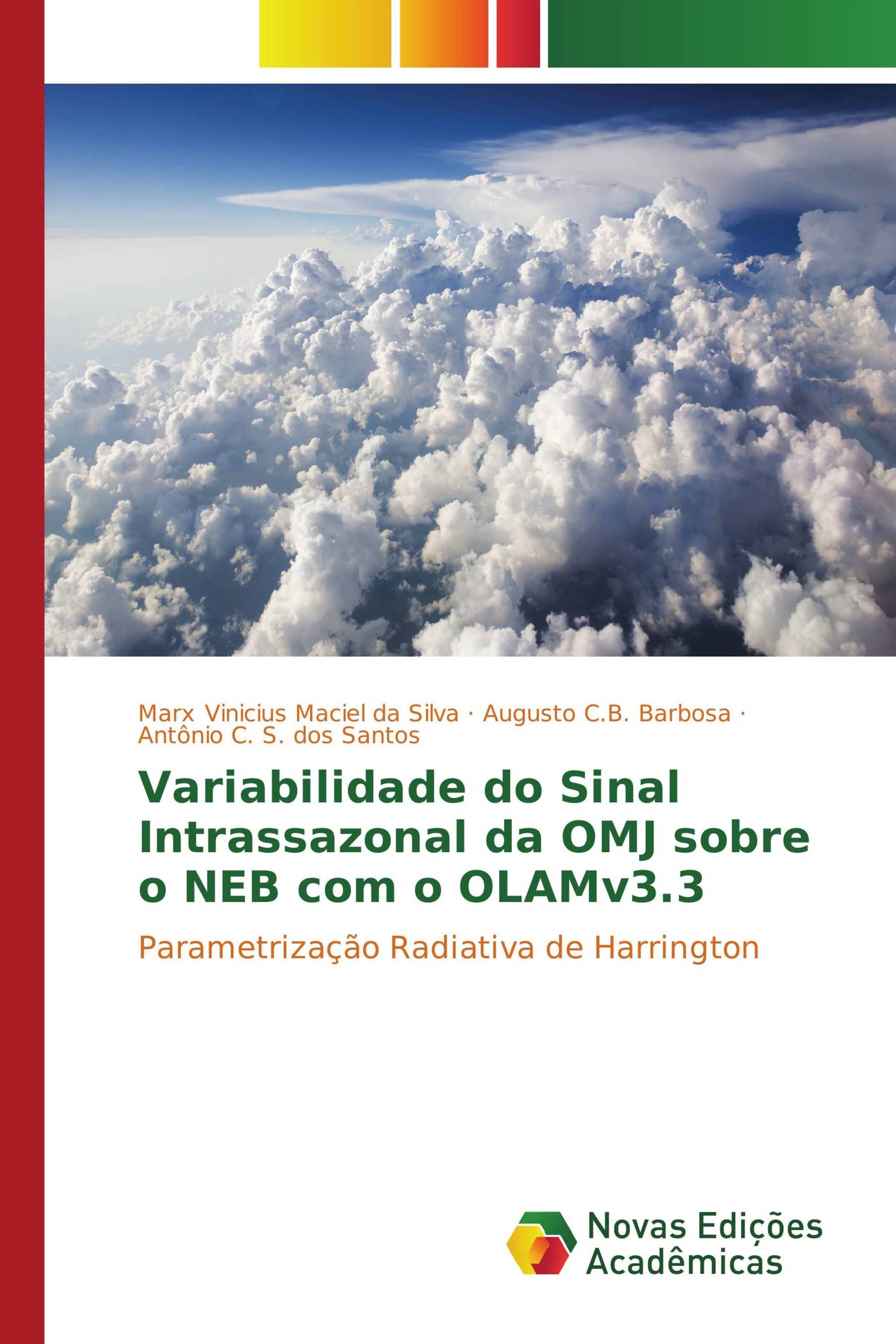 Variabilidade do Sinal Intrassazonal da OMJ sobre o NEB com o OLAMv3.3