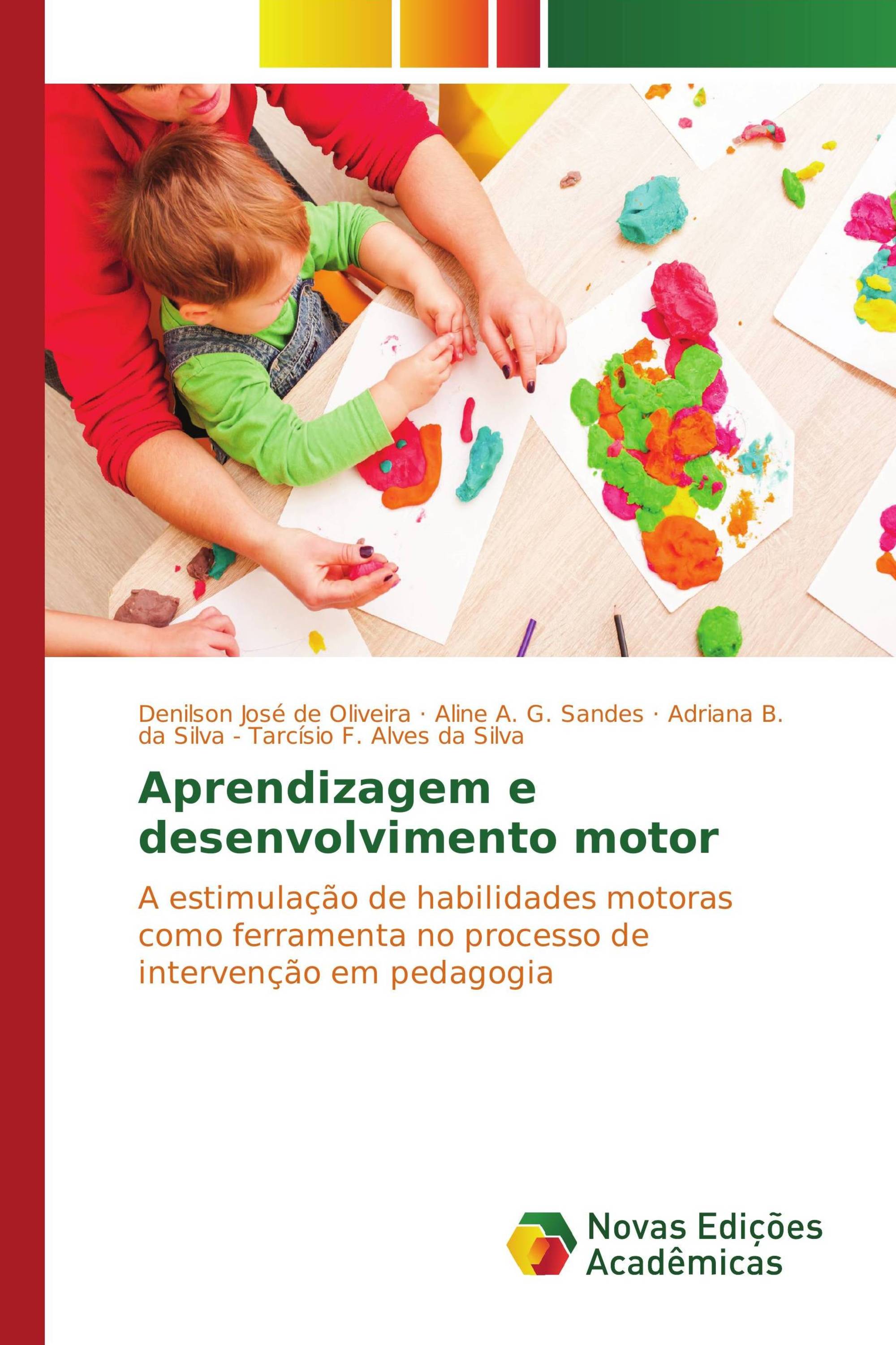 Aprendizagem e desenvolvimento motor