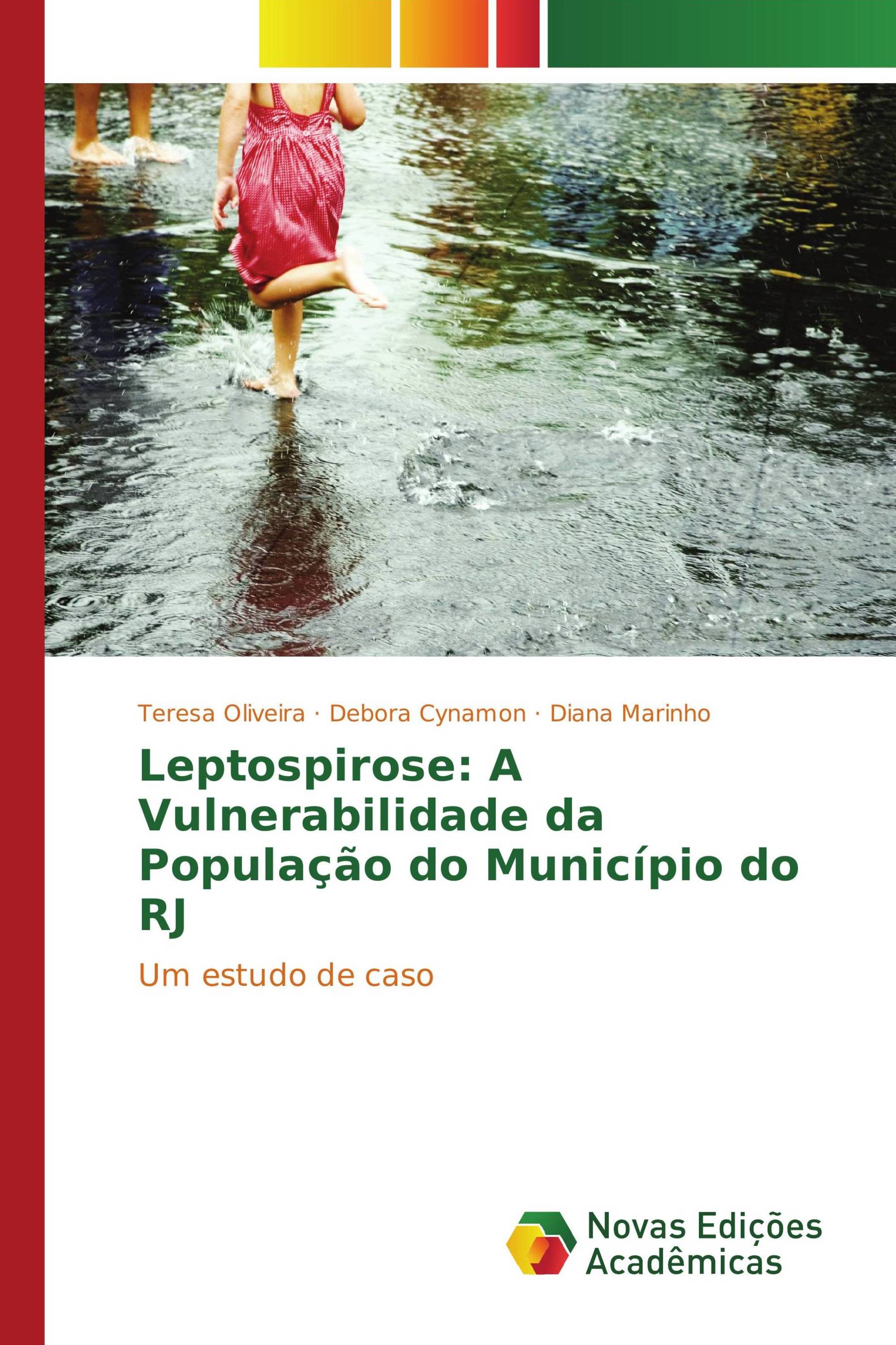 Leptospirose: A Vulnerabilidade da População do Município do RJ