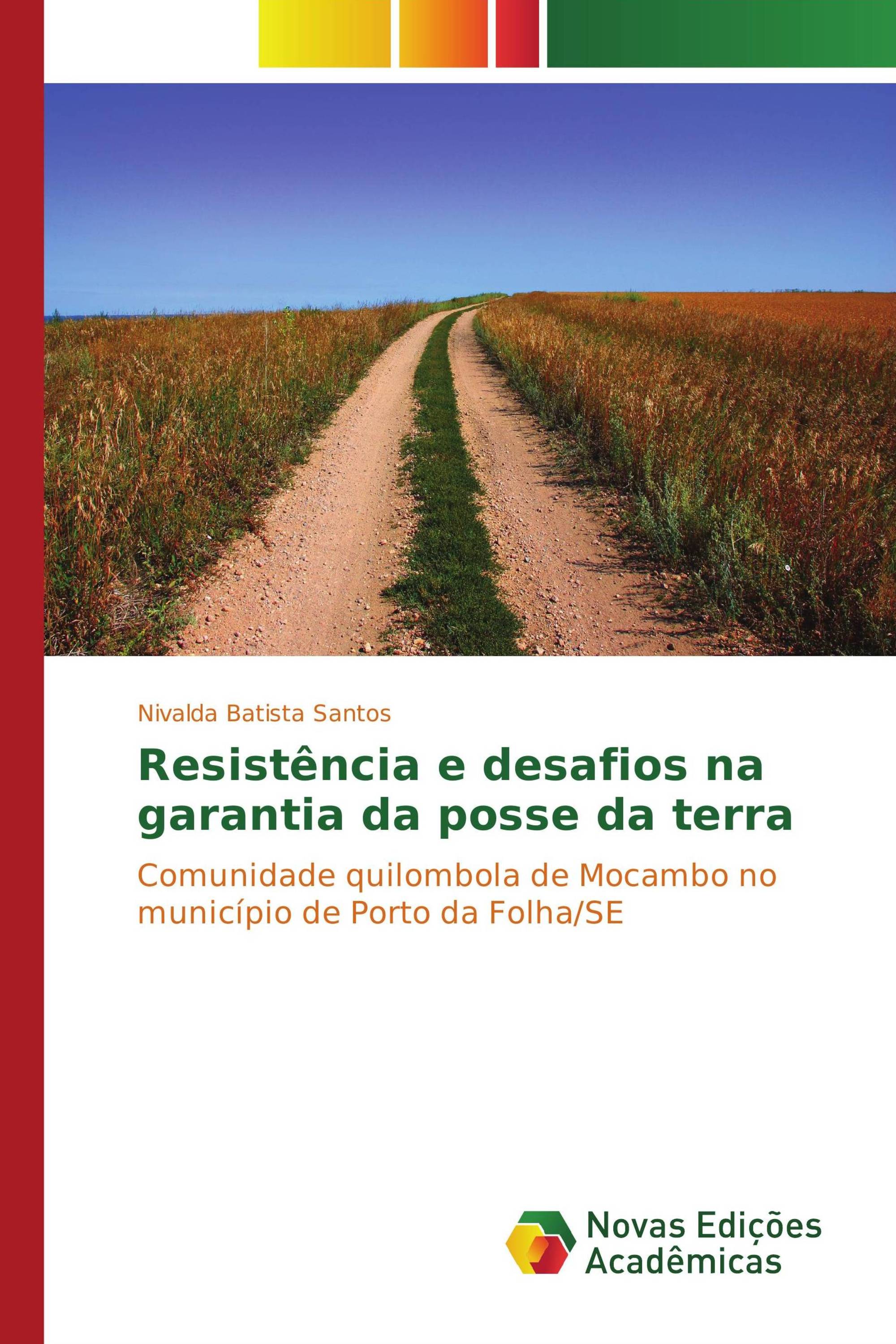 Resistência e desafios na garantia da posse da terra