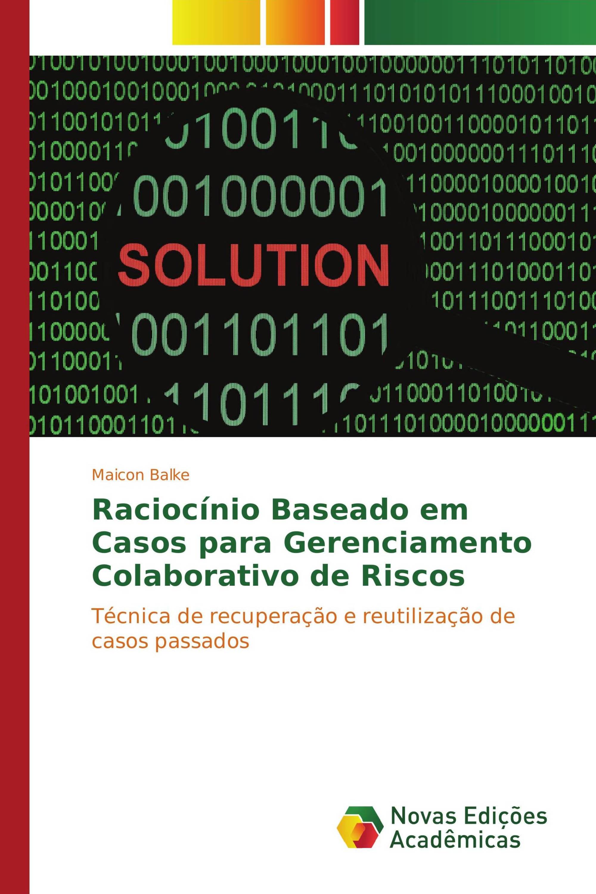 Raciocínio Baseado em Casos para Gerenciamento Colaborativo de Riscos