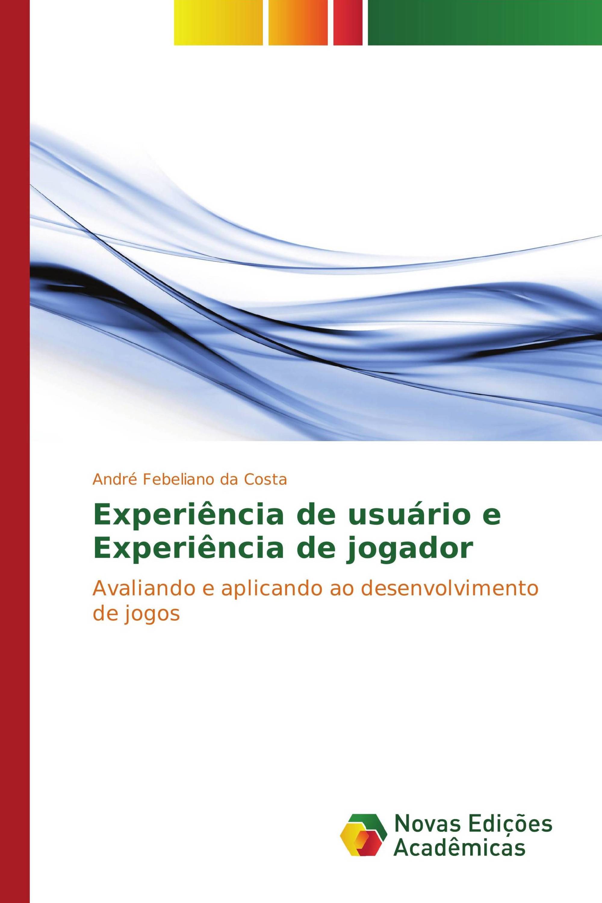 Experiência de usuário e Experiência de jogador