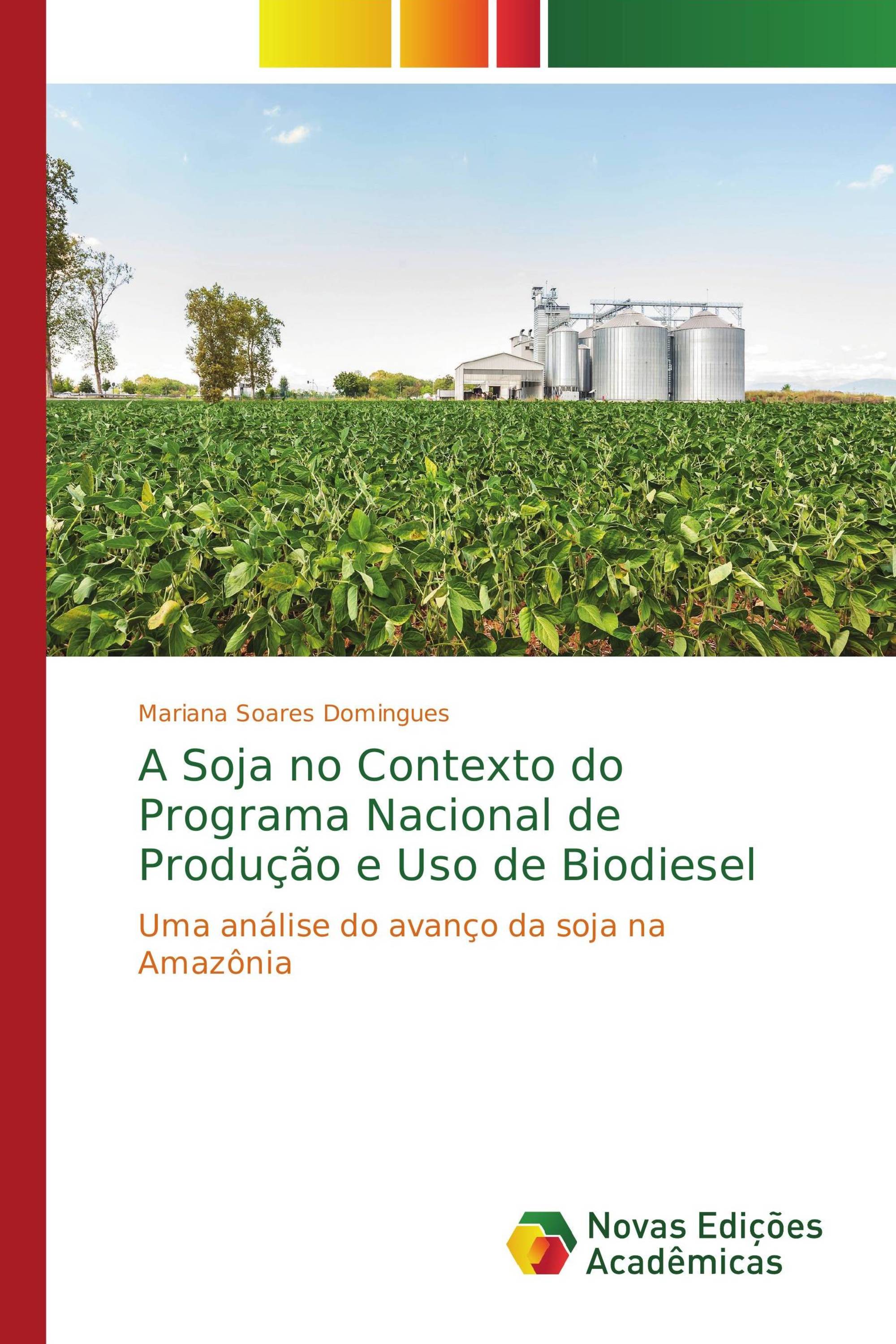 A Soja no Contexto do Programa Nacional de Produção e Uso de Biodiesel