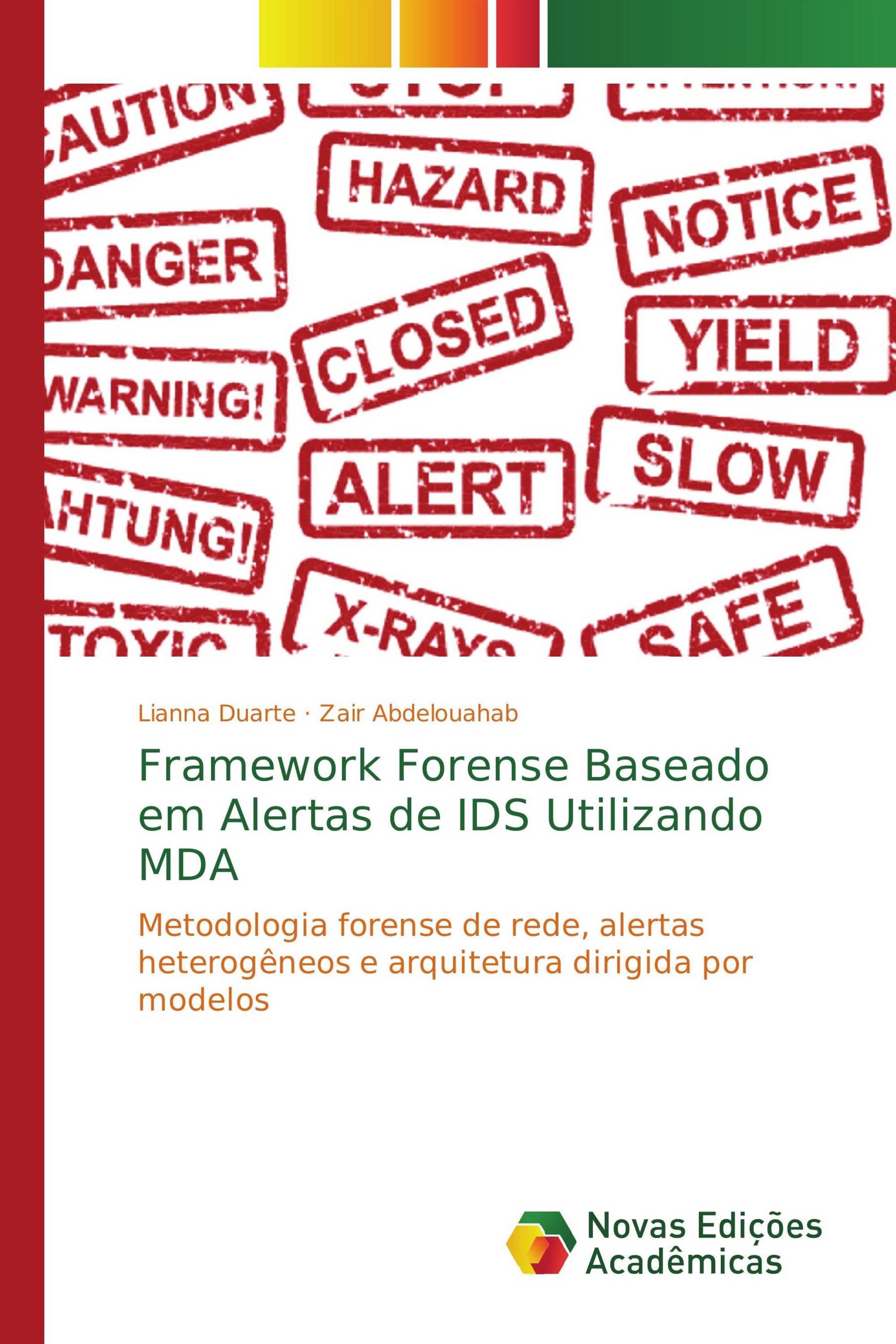 Framework Forense Baseado em Alertas de IDS Utilizando MDA