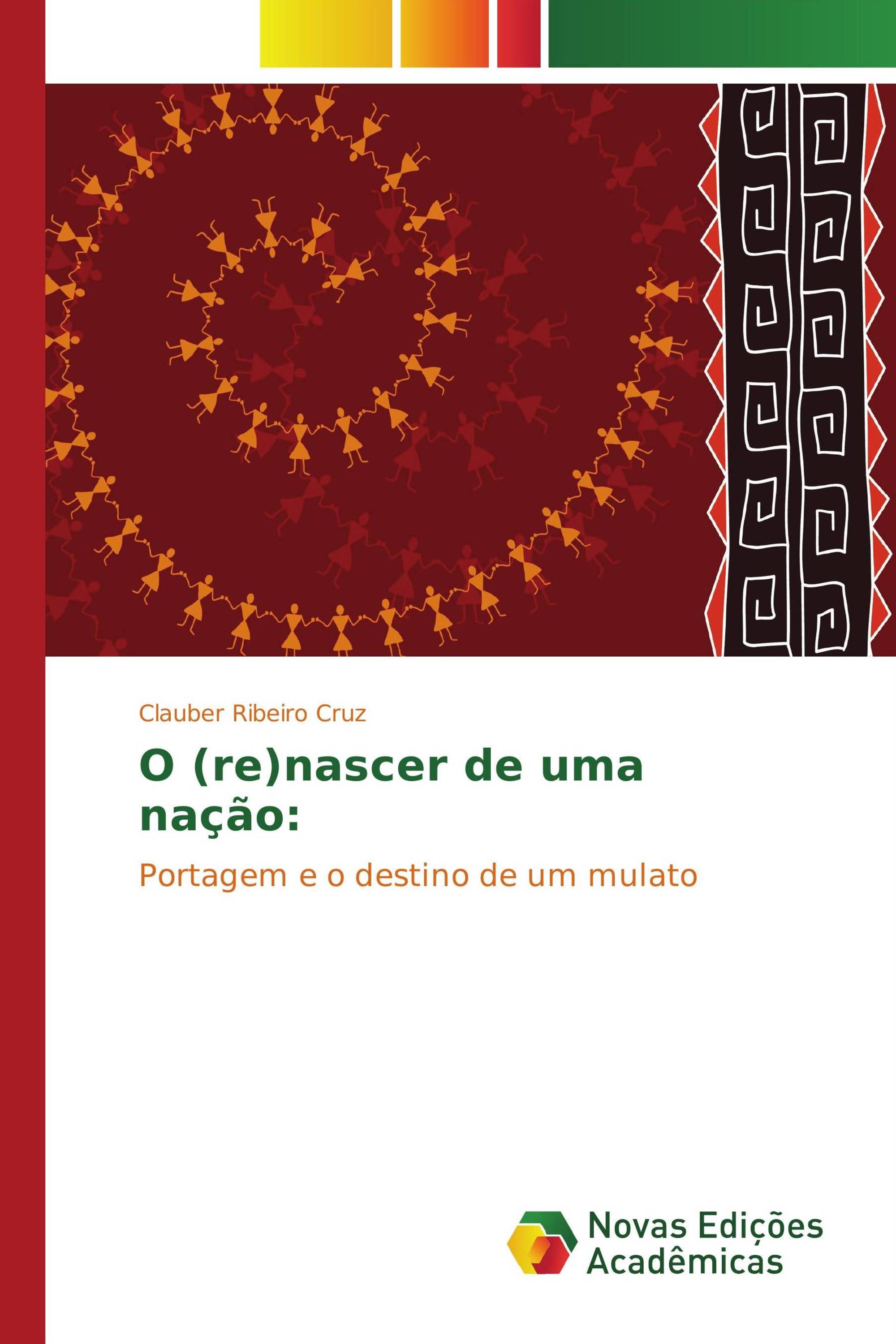 O (re)nascer de uma nação: