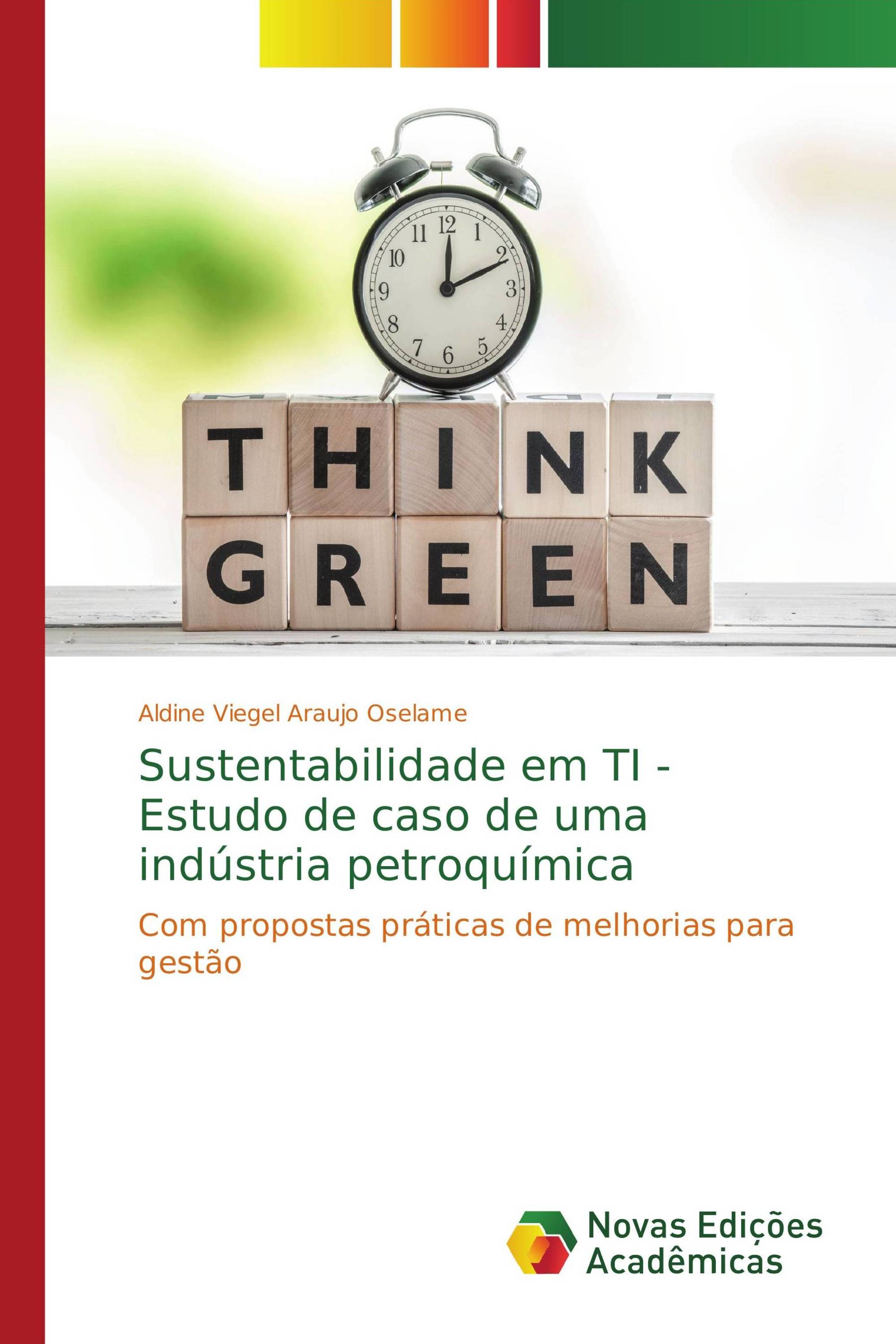 Sustentabilidade em TI - Estudo de caso de uma indústria petroquímica