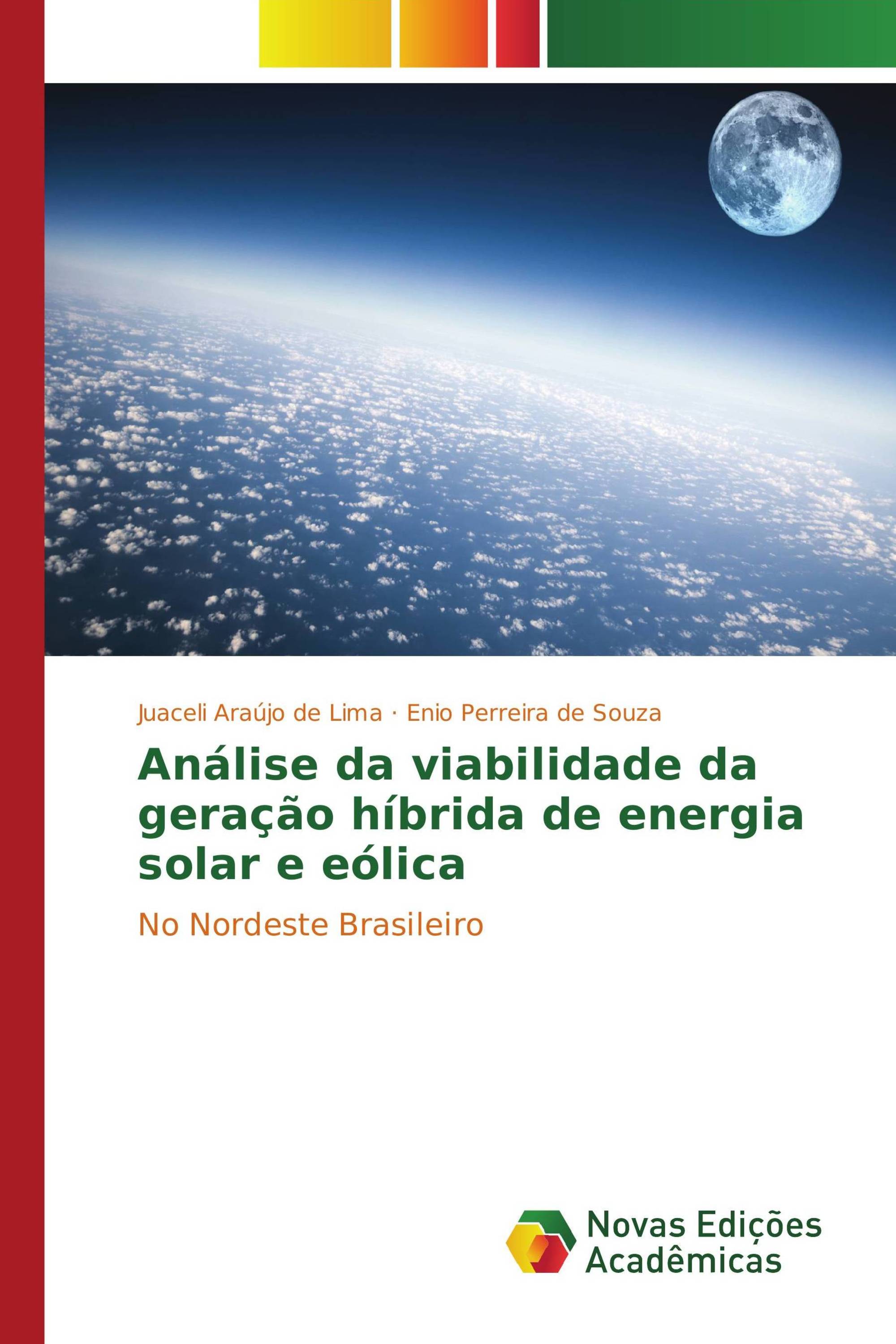 Análise da viabilidade da geração híbrida de energia solar e eólica