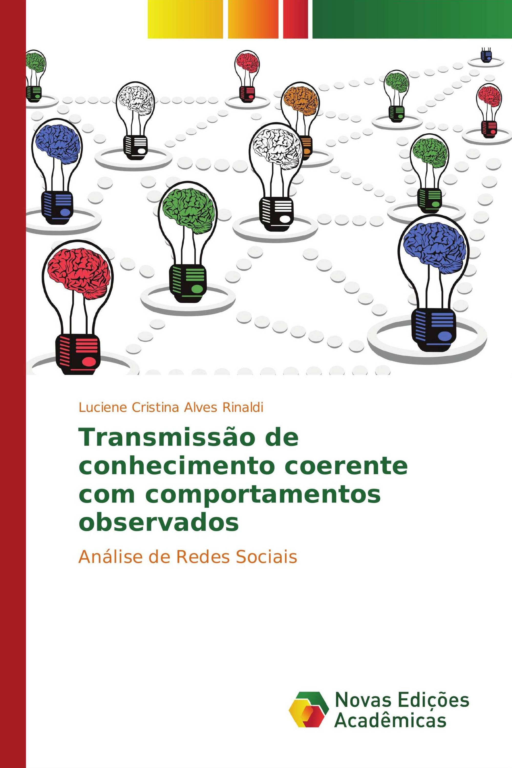 Transmissão de conhecimento coerente com comportamentos observados