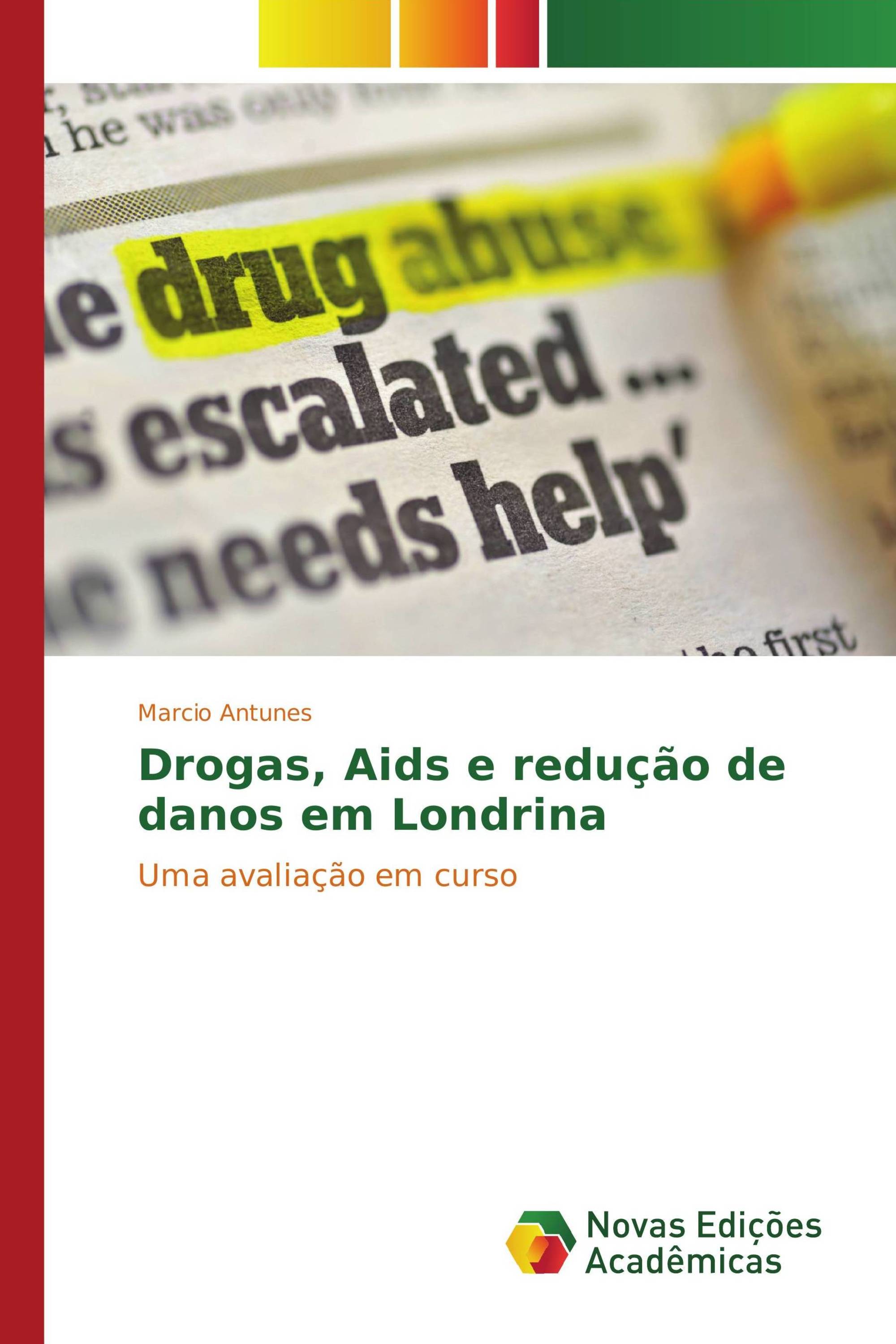 Drogas, Aids e redução de danos em Londrina